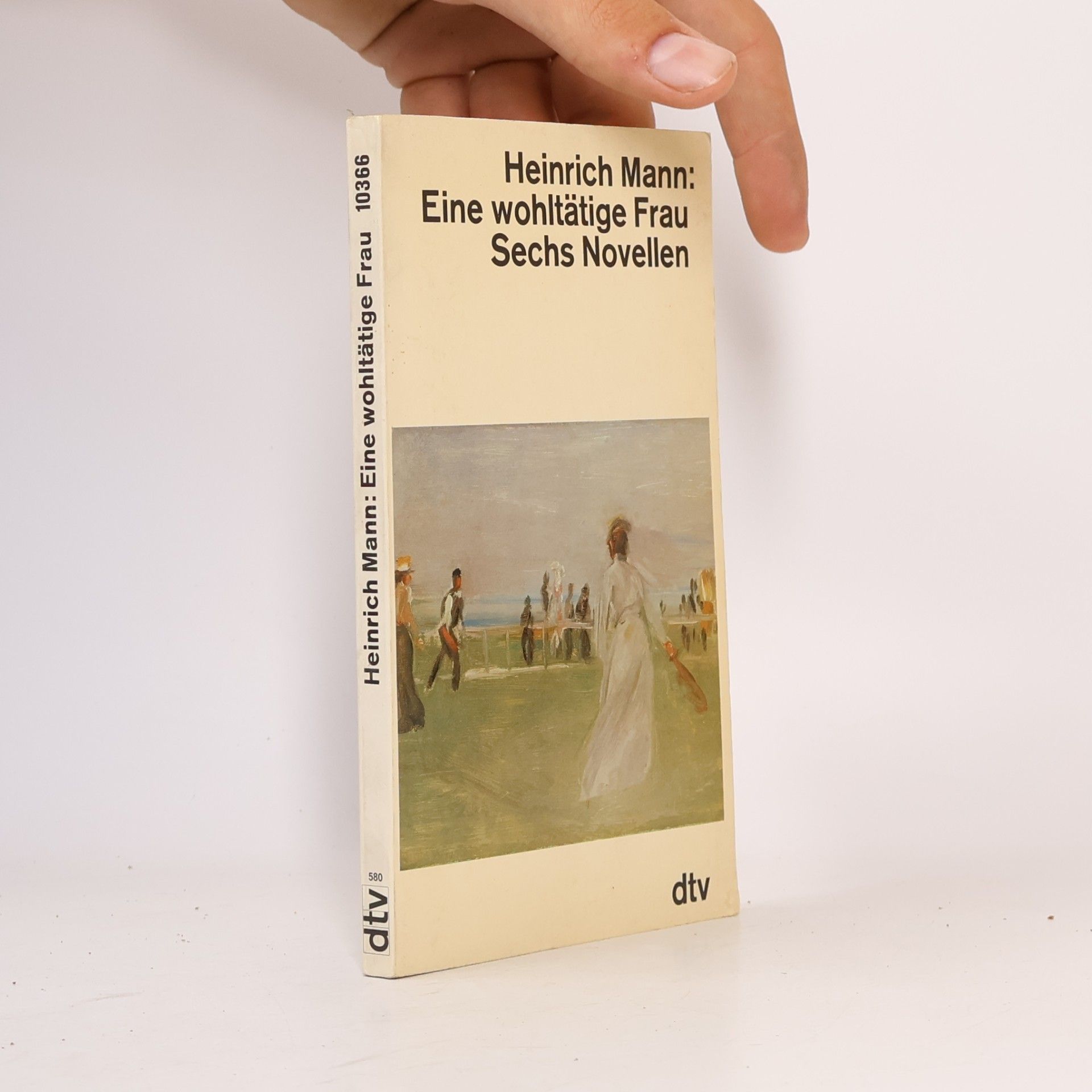 Heinrich Mann Eine wohltätige Frau. 6 Novellen