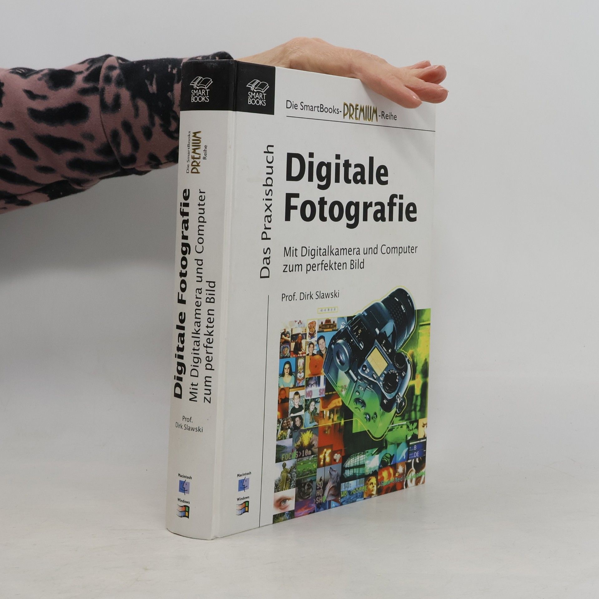 Dirk Slawski Die SmartBooks-Premium-Reihe: Digitale Fotografie