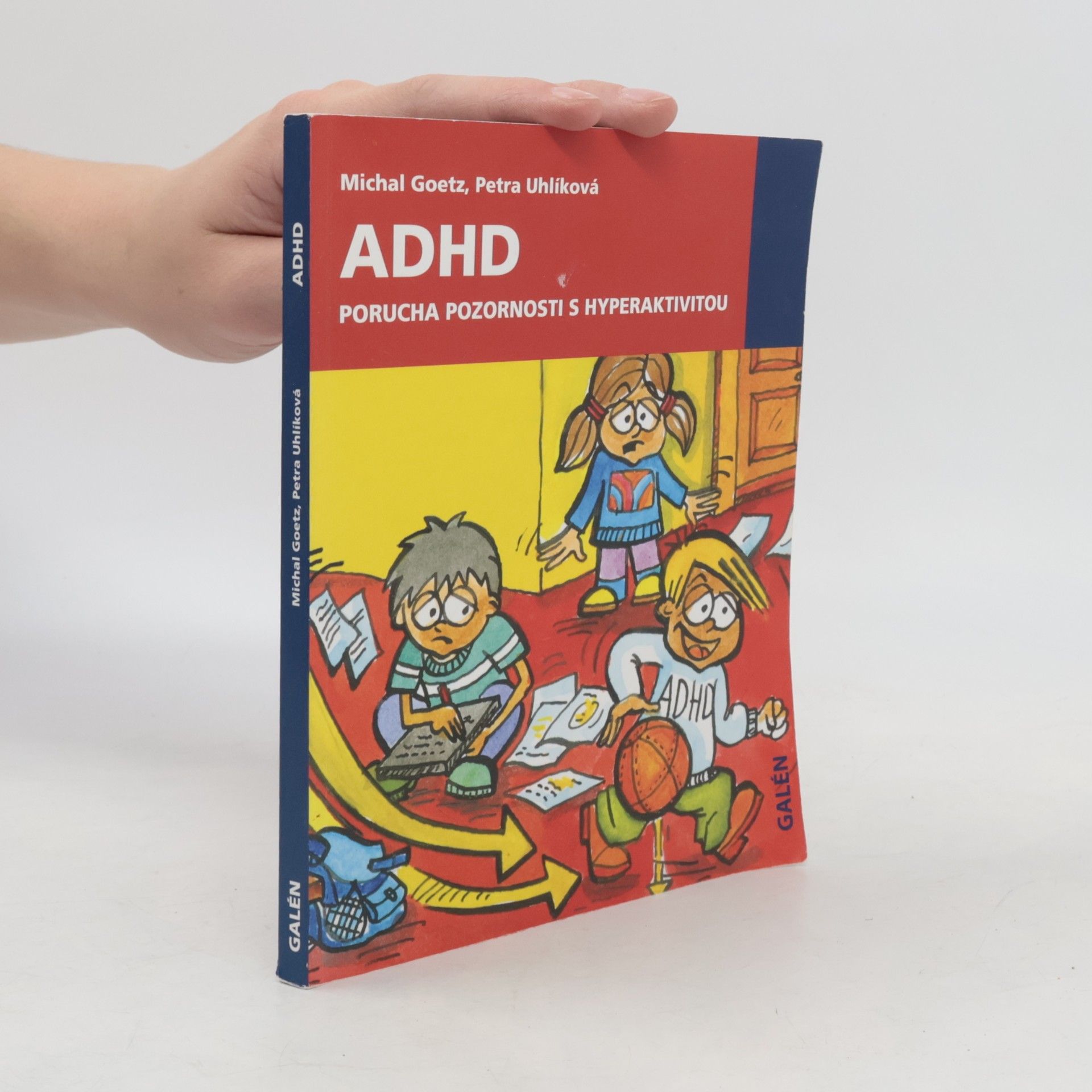 Michal Goetz ADHD. Porucha pozornosti s hyperaktivitou