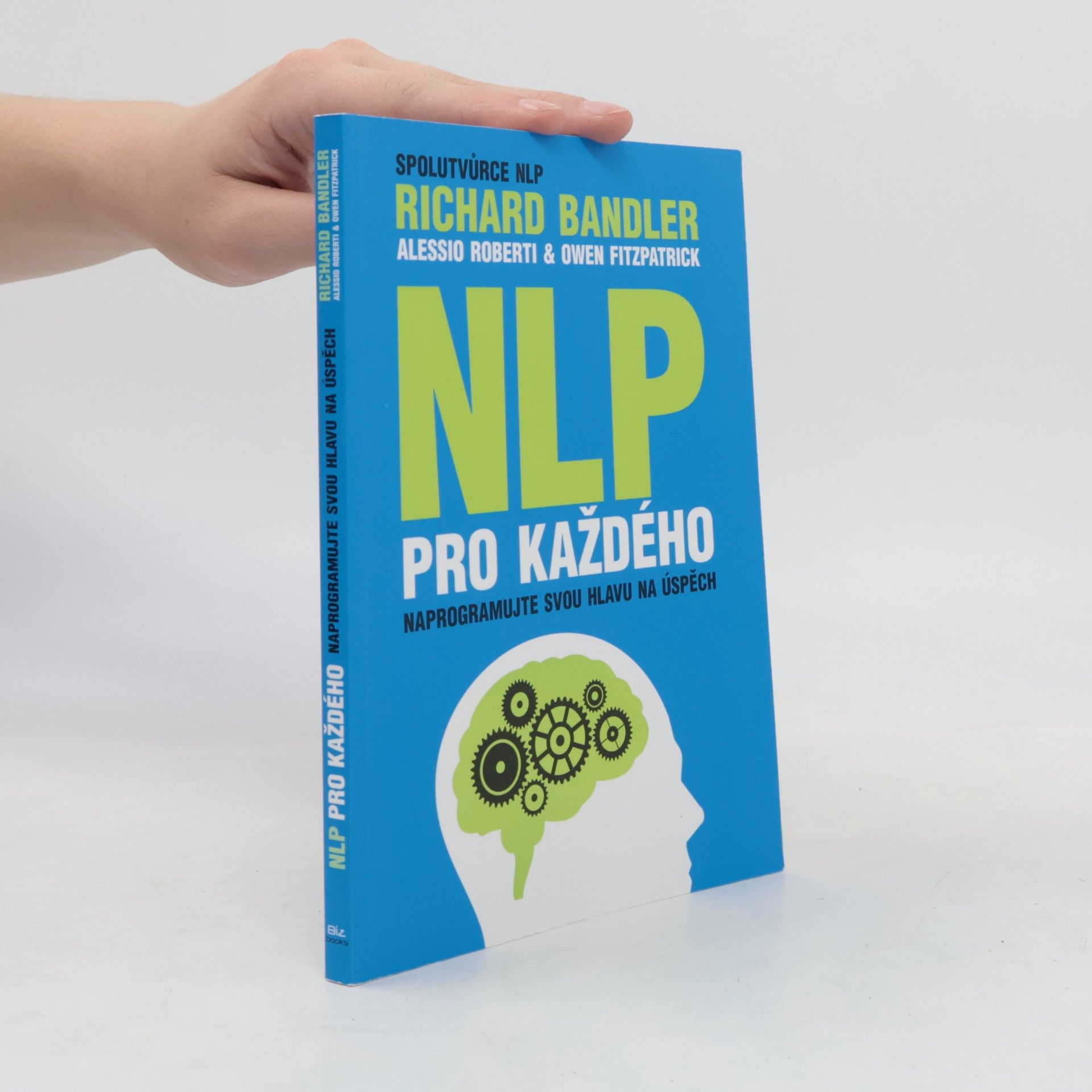 NLP pro každého. Naprogramujte svou hlavu na úspěch