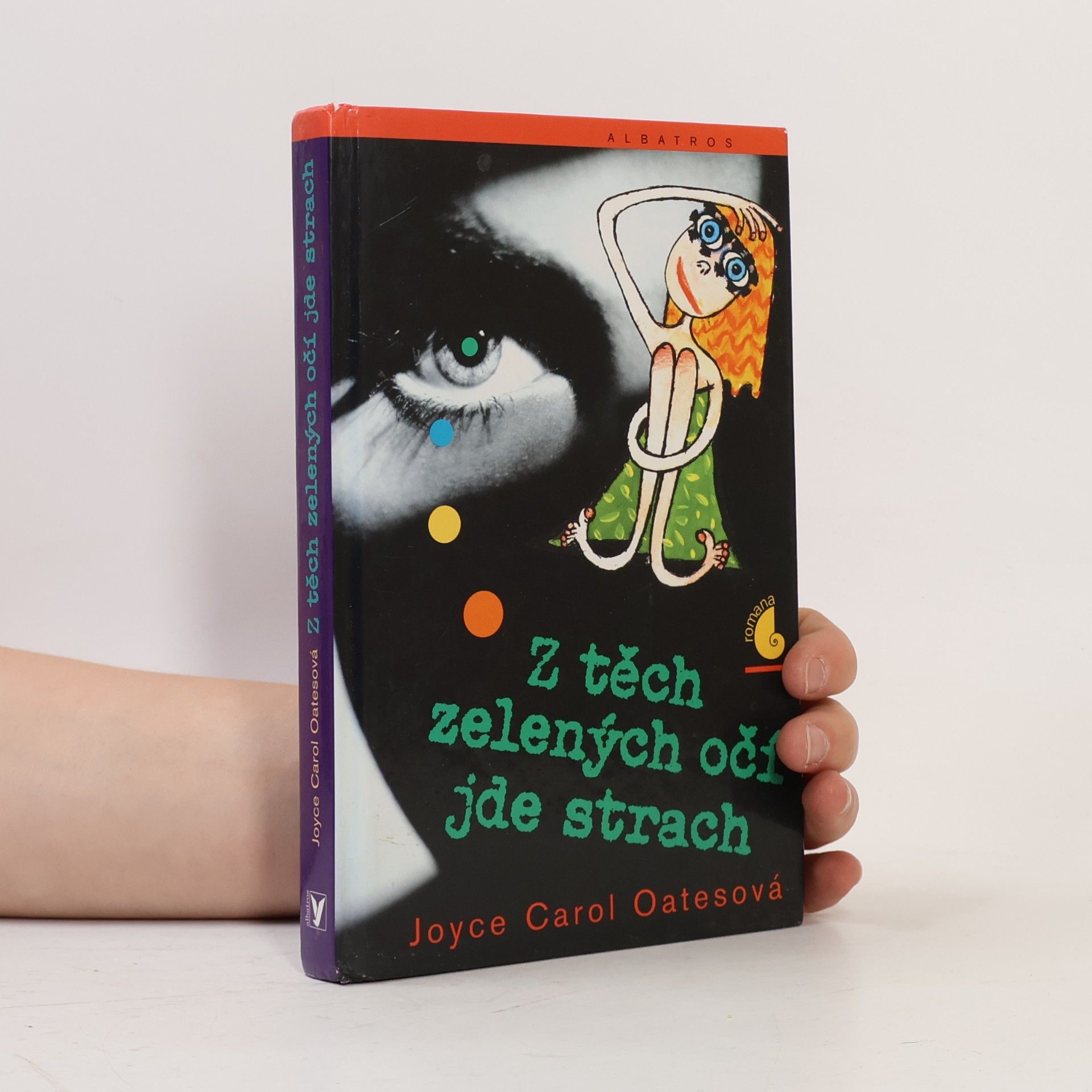 Joyce Carol Oates Z těch zelených očí jde strach