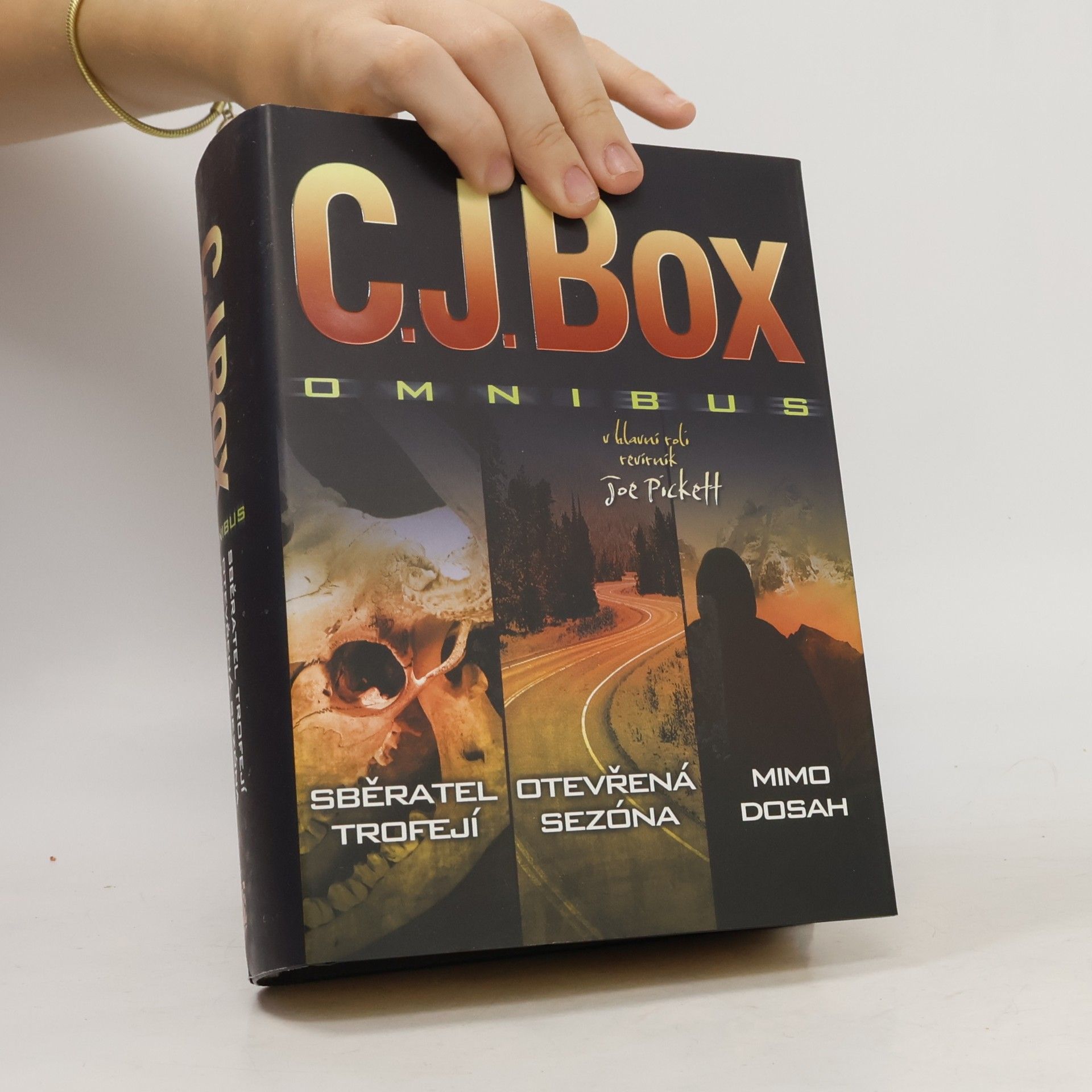 C. J. Box C.J. Box Omnibus: Sběratel trofejí. Otevřená sezóna. Mimo dosah. (3 knihy v 1 svazku)