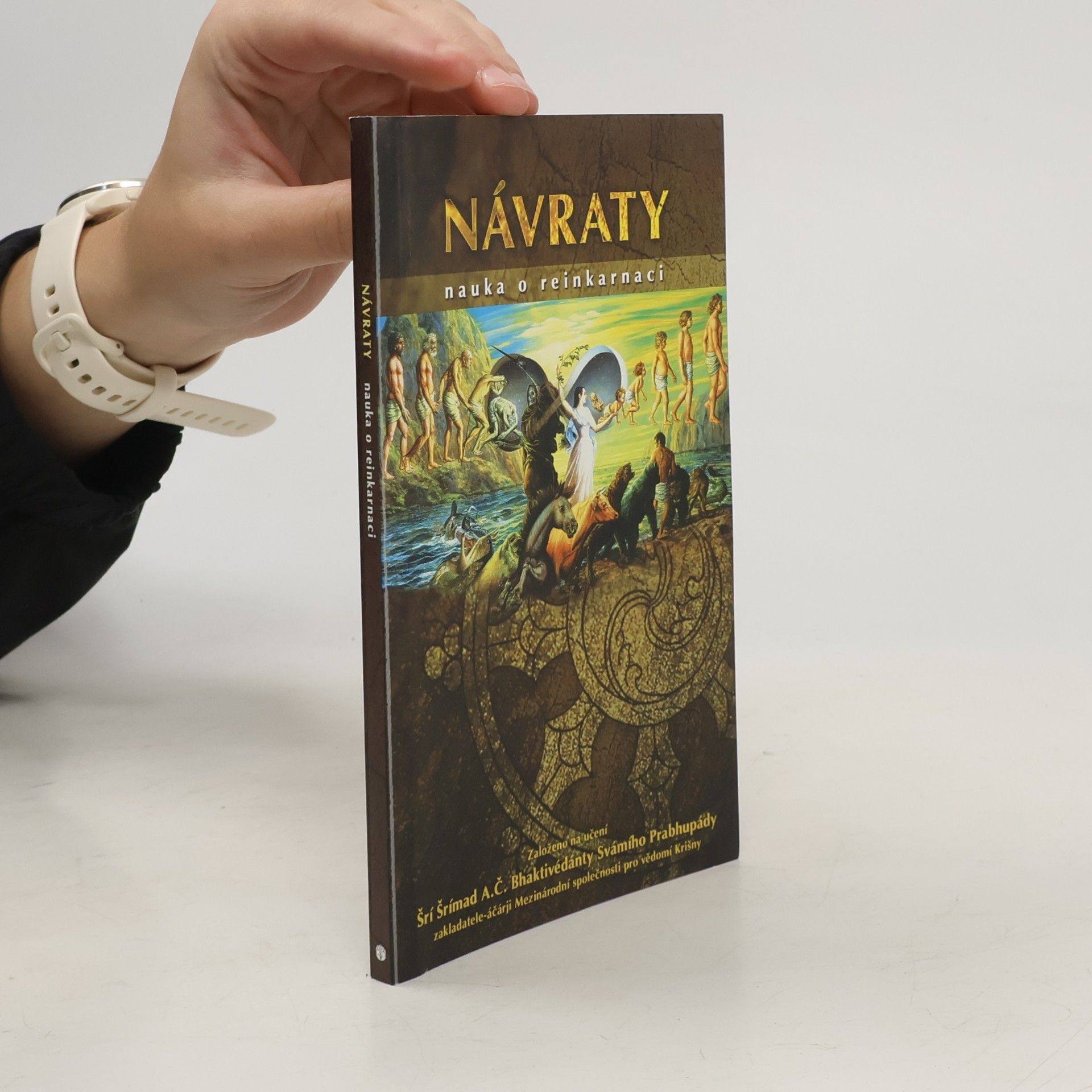 Šrí Šrímad A. Č. Bhaktivédanta Swami Prabhupáda Návraty. Nauka o reinkarnaci