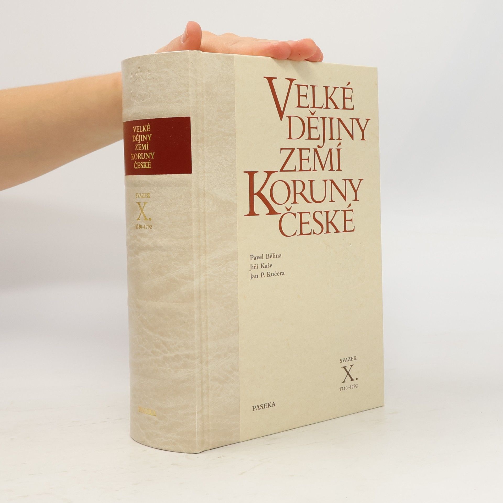 Jan Pavel Kučera Velké dějiny zemí Koruny české X. 1740-1792