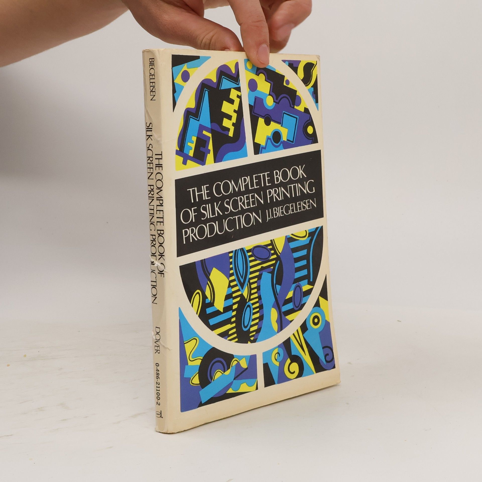 J.I. Biegeleisen The Complete Book of Silk Screen Printing Production