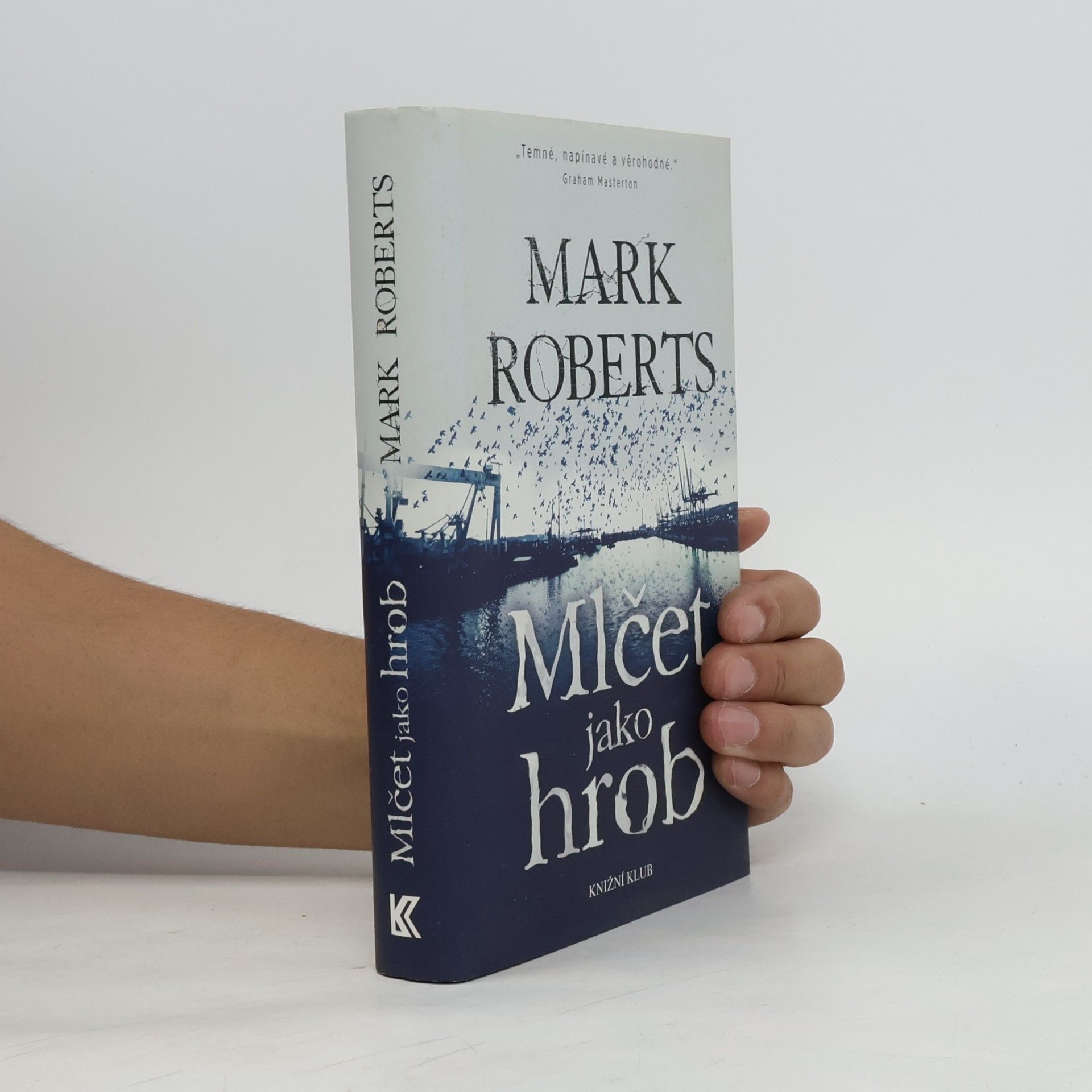 Mark Roberts Mlčet jako hrob