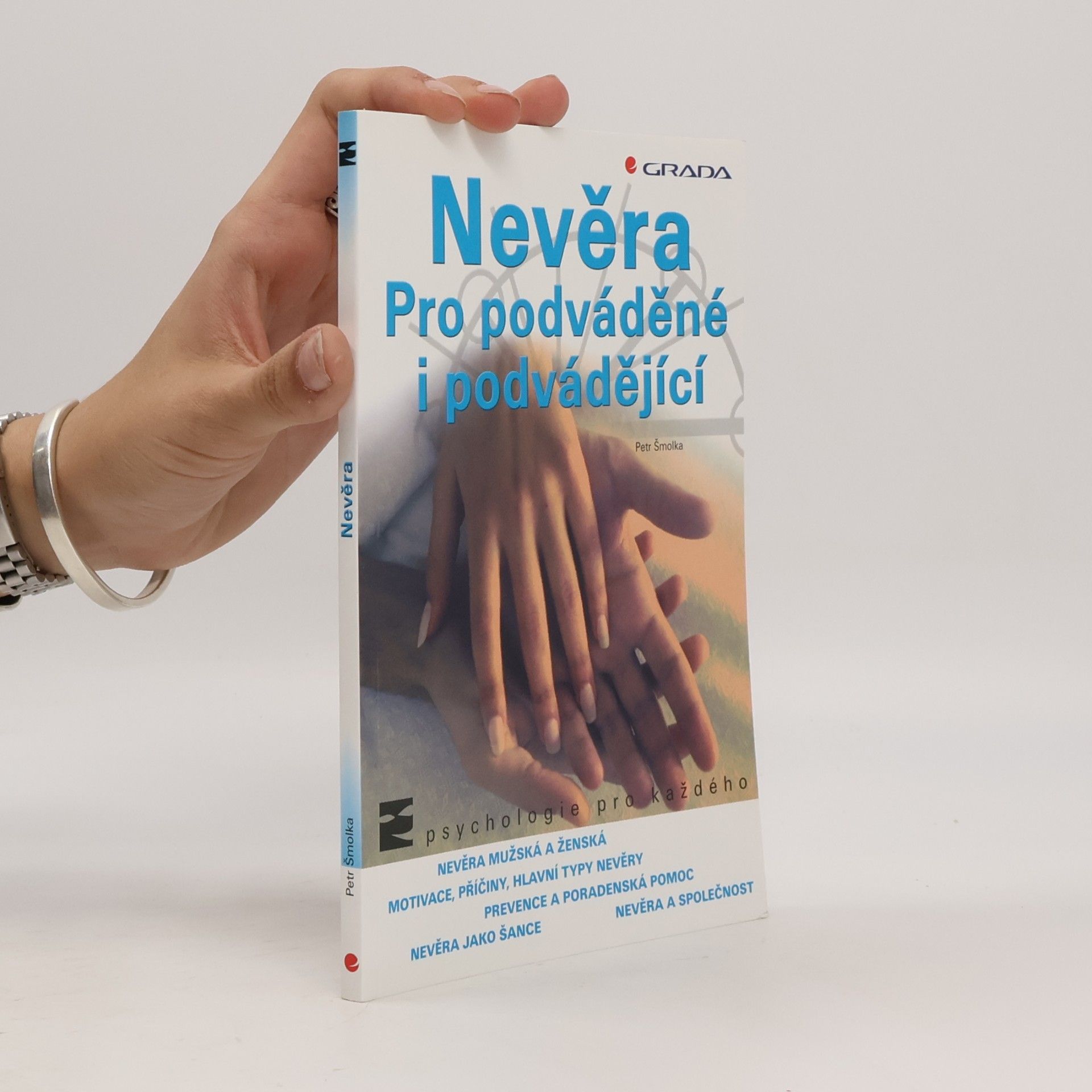 Petr Šmolka Nevěra pro podváděné i podvádějící