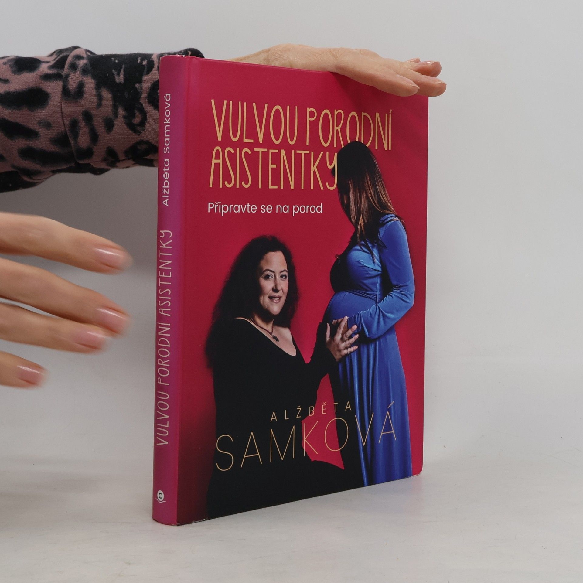 Alžběta Samková Vulvou porodní asistentky: Připravte se na porod