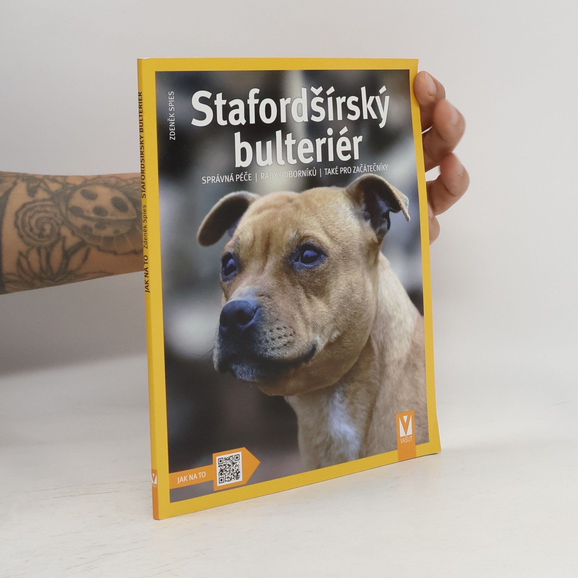 Zdeněk Spies Stafordšírský bulteriér - Jak na to