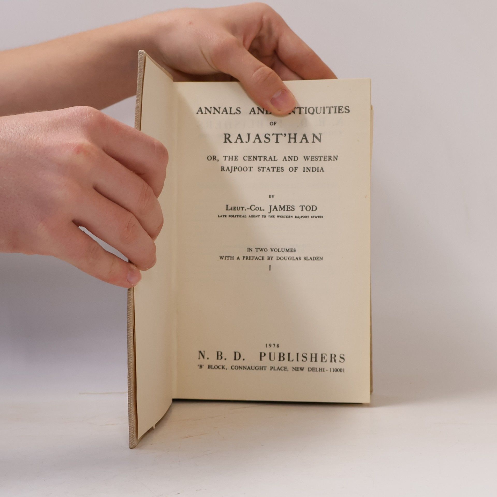 James Tod Annals and Antiquities of Rajasthan I.