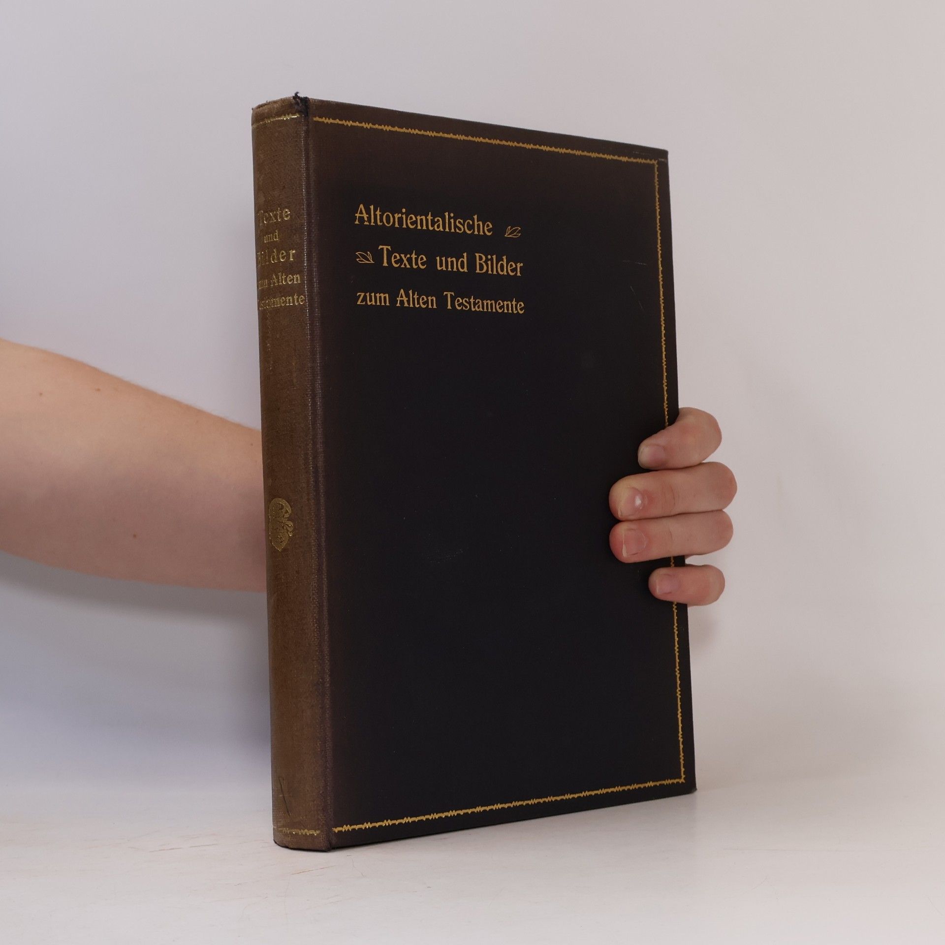 Hugo Gressmann Altorientalische Texte und Bilder zum Alten Testamente