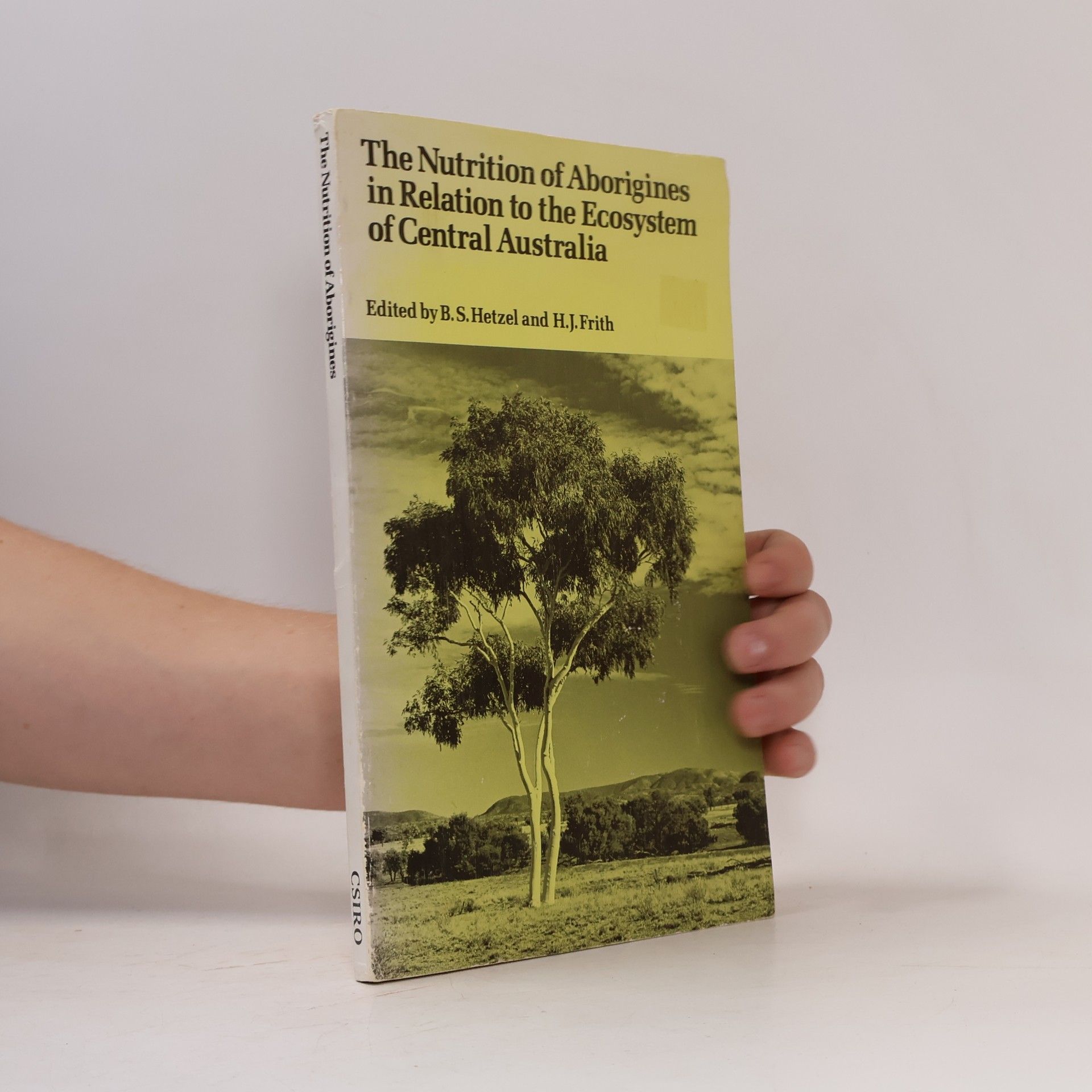 Kolektiv autorů The Nutrition of Aborigines in Relation to the Ecosystem of Central Australia
