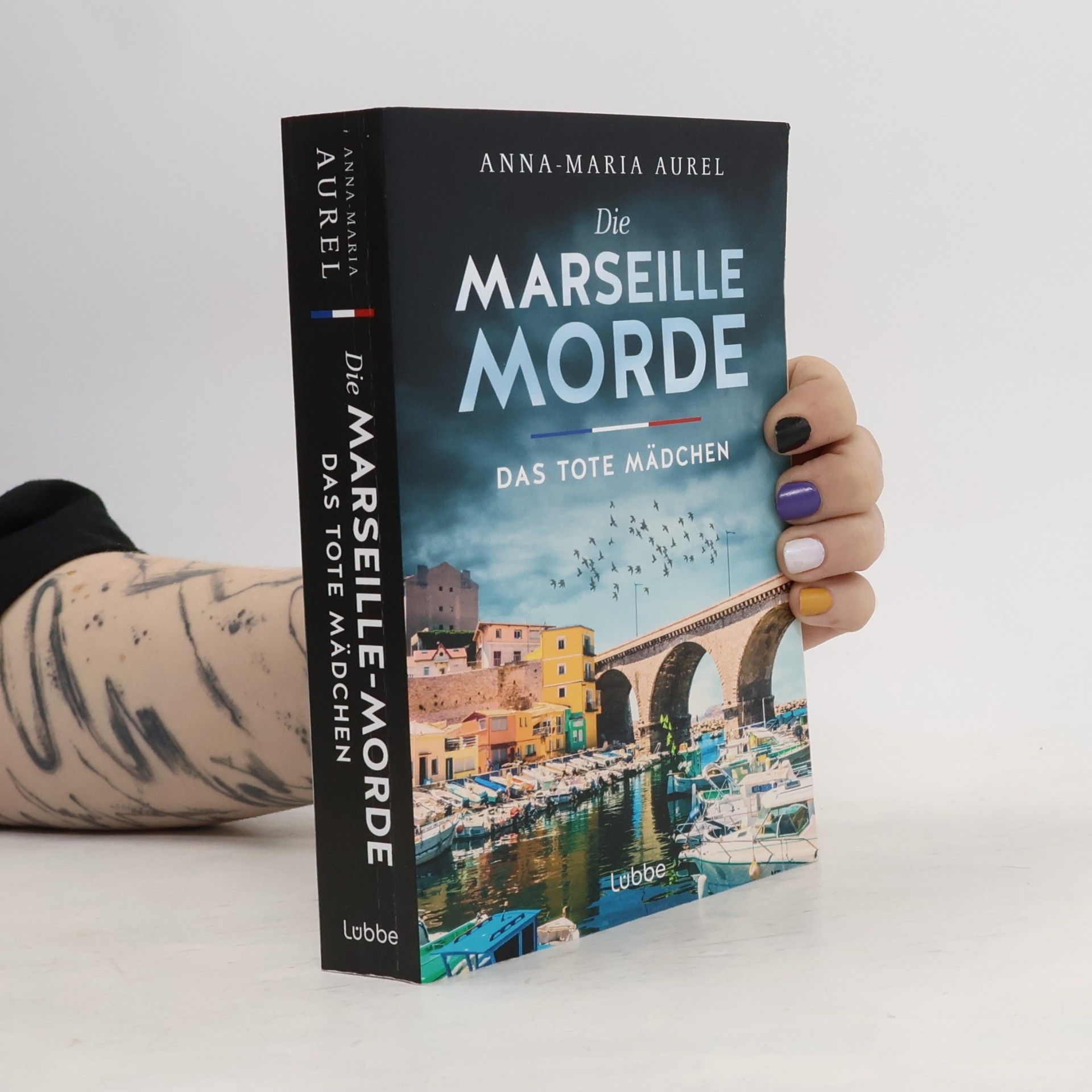 Anna Maria Aurel Die Marseille-Morde - Das tote Mädchen