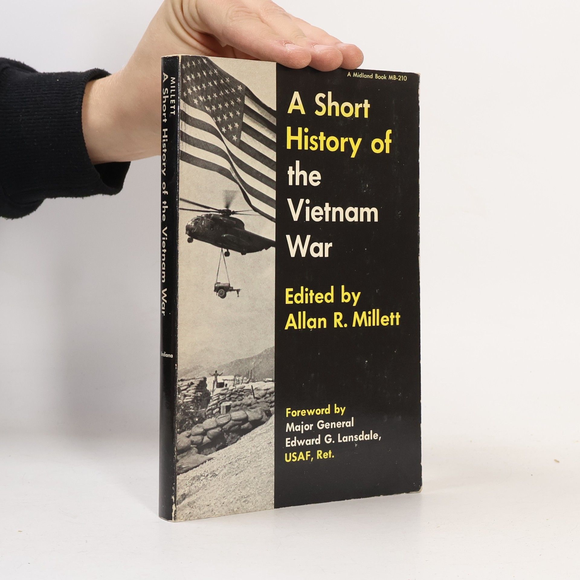 Edward G. Lansdale A Midland Book: A Short History of the Vietnam War