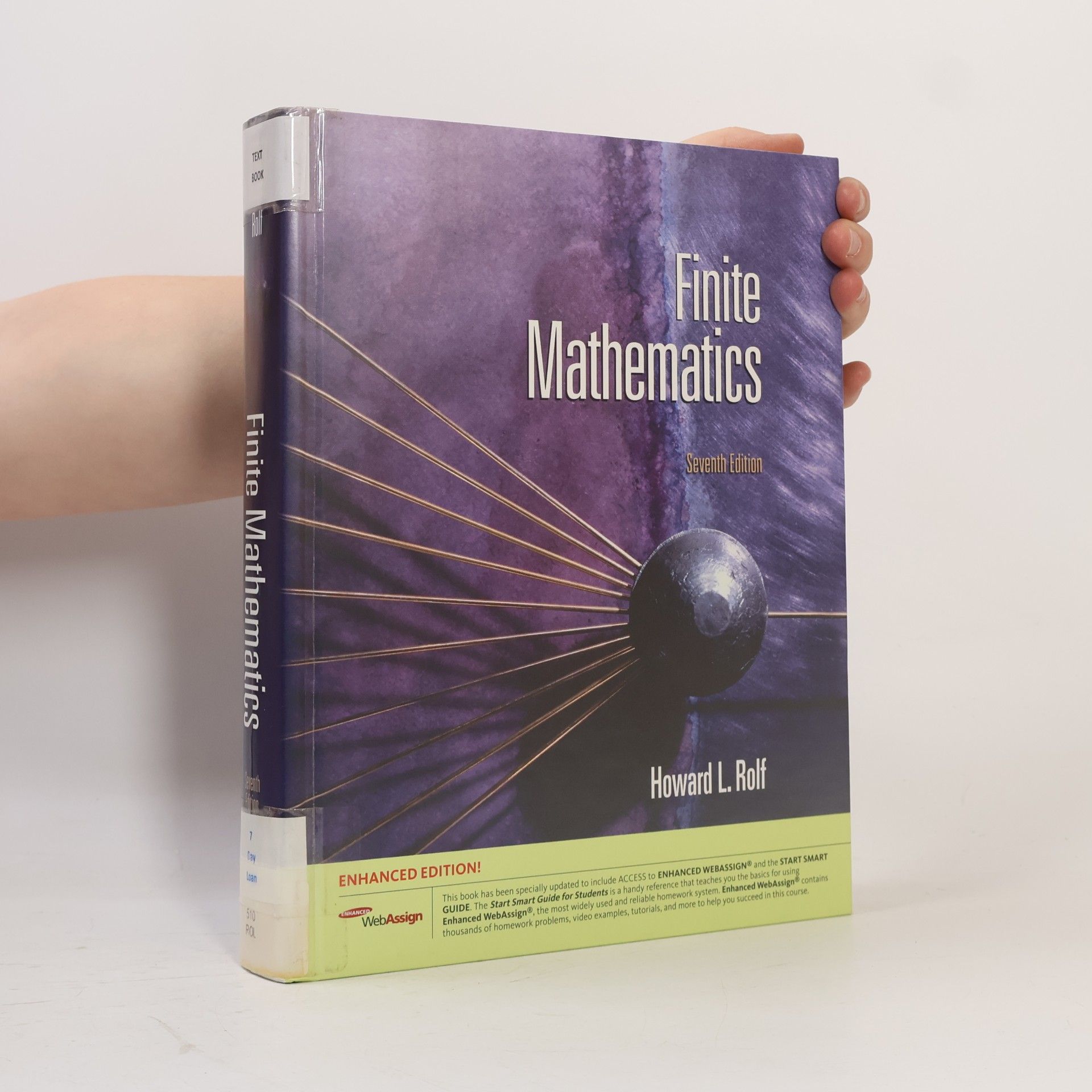 Howard L. Rolf Finite Mathematics, Enhanced Edition [With Access Code]