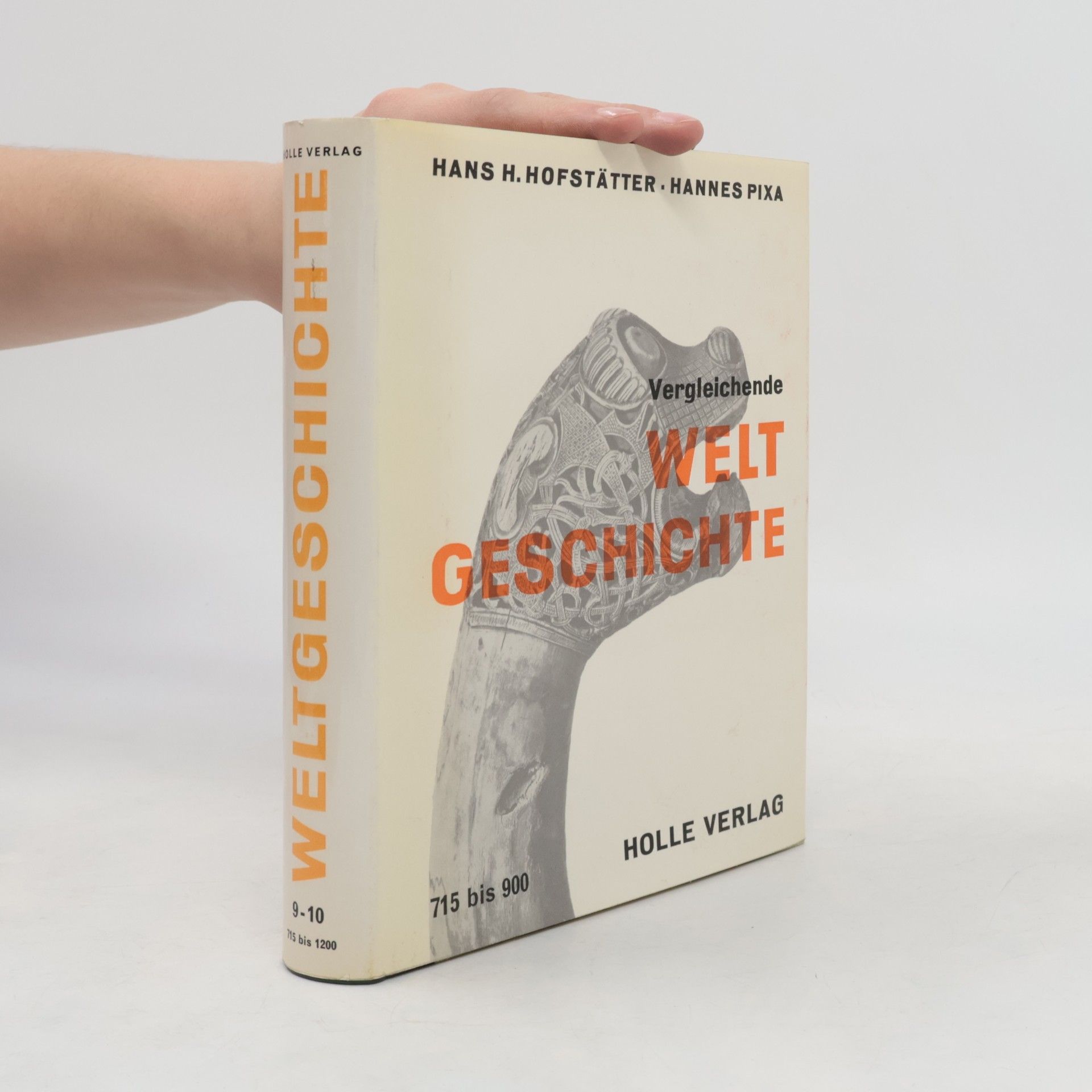 Hans Helmut Hofstätter Vergleichende Weltgeschichte 715 bis 900