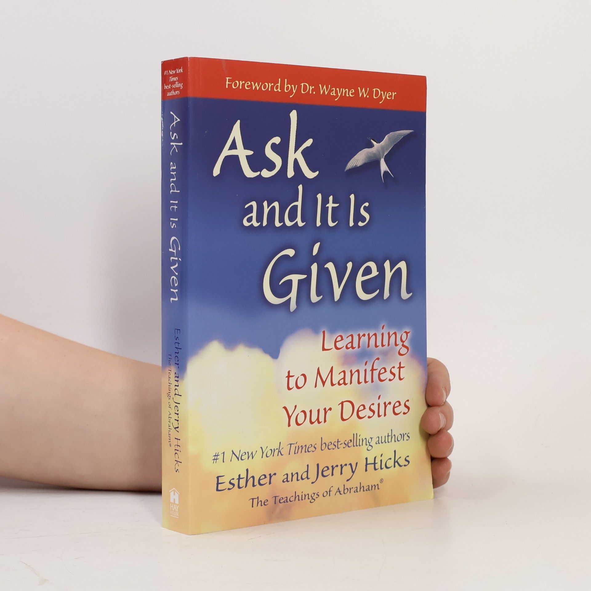 Esther Hicks Ask and It is Given