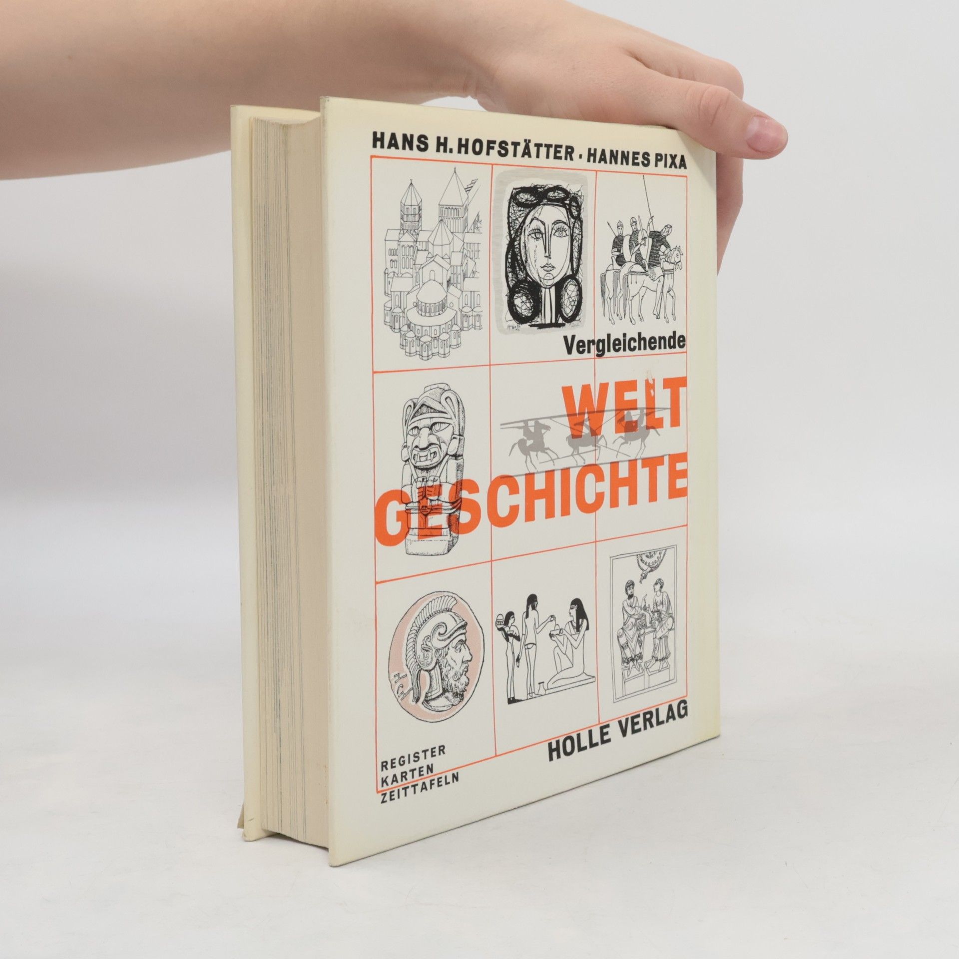 Hans H. Hofstätter Vergleichende Weltgeschichte 15. Vom Jahre 1830 bis zum Jahre 1939