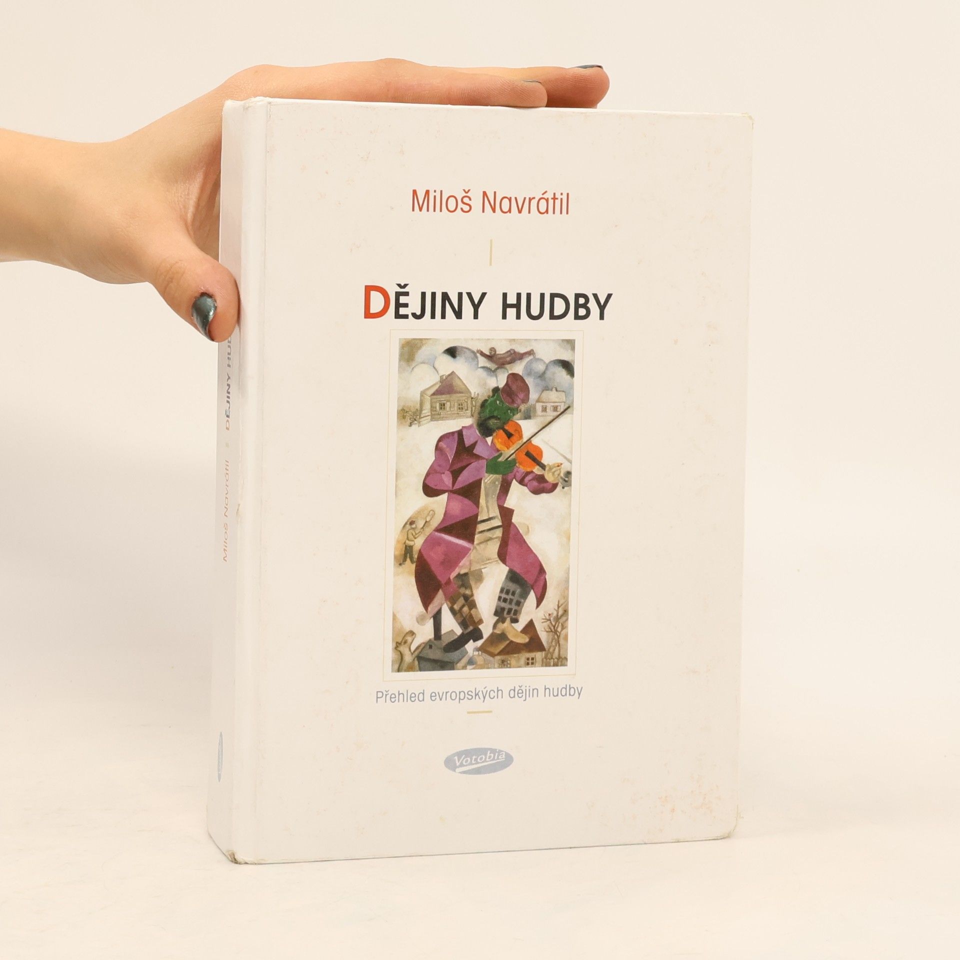 Miloš Navrátil Dějiny hudby. Přehled evropských dějin hudby