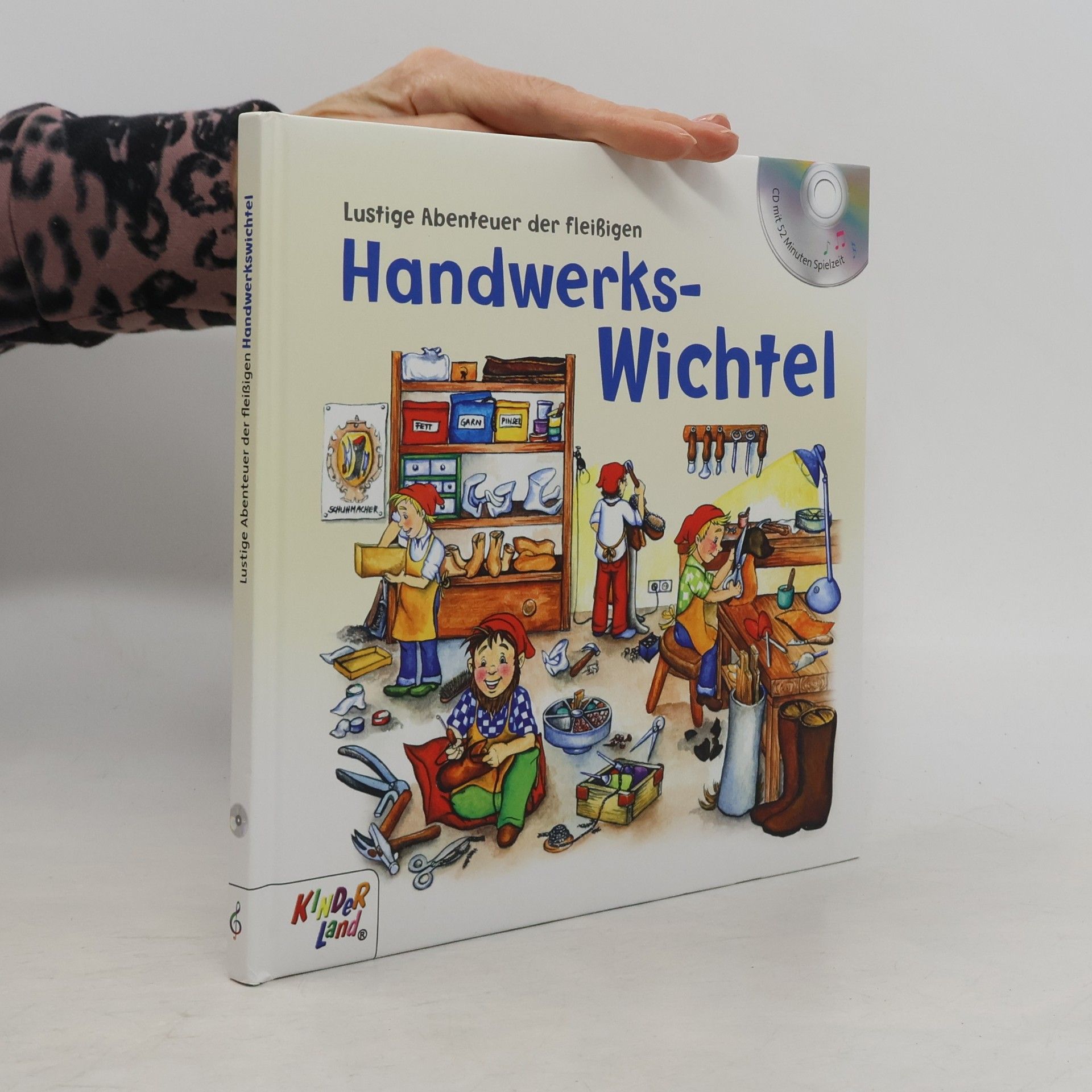Annette Müsers Lustige Abenteuer der fleißigen Handwerks-Wichtel