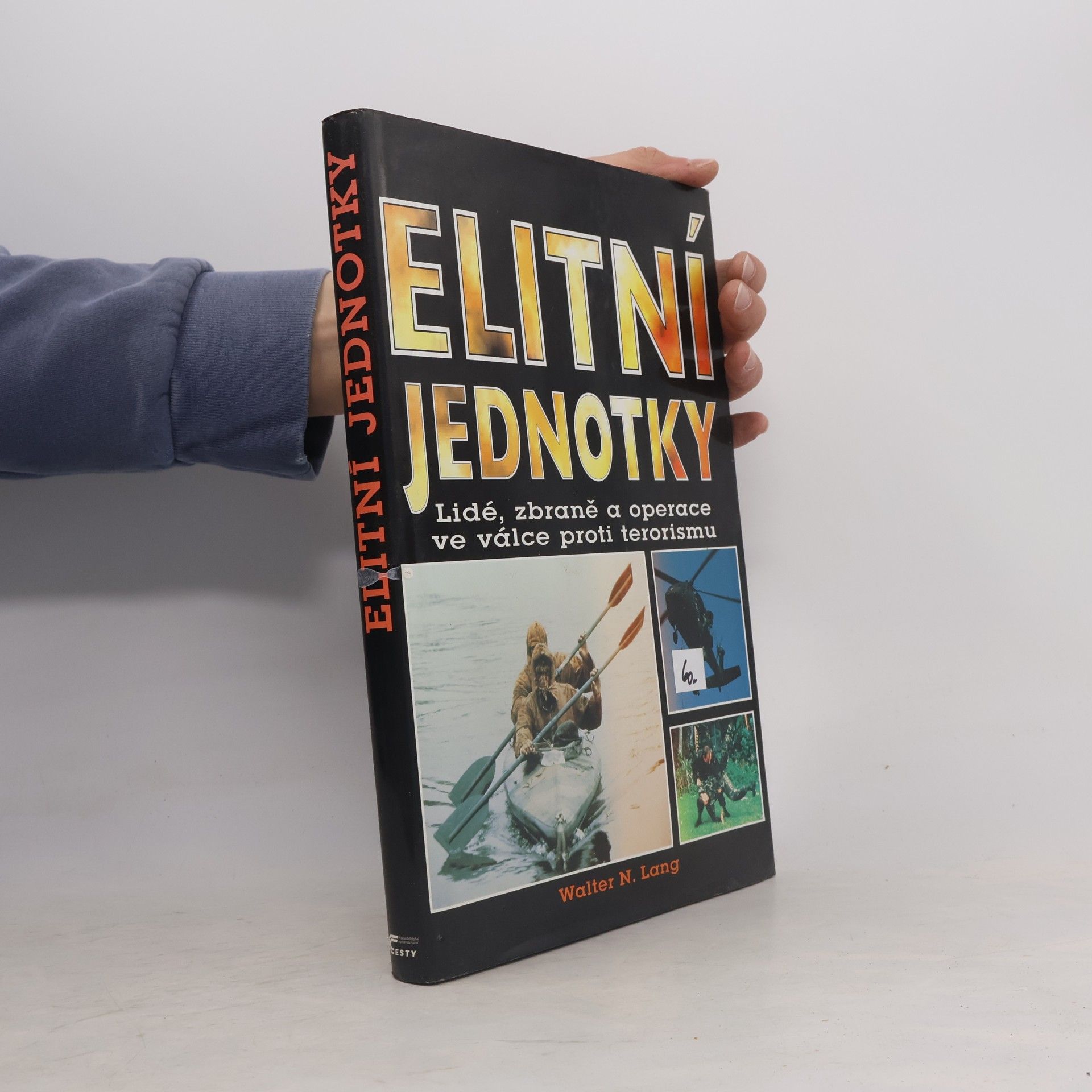 Keith Maguire Elitní jednotky: Lidé, zbraně a operace ve válce proti terorismu