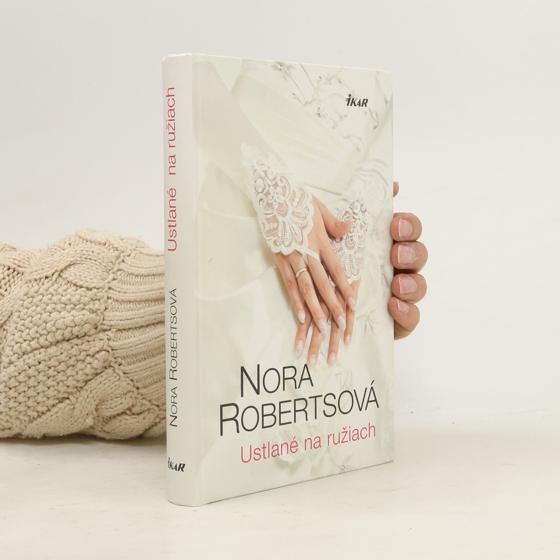 Nora Roberts Ustlané na ružiach