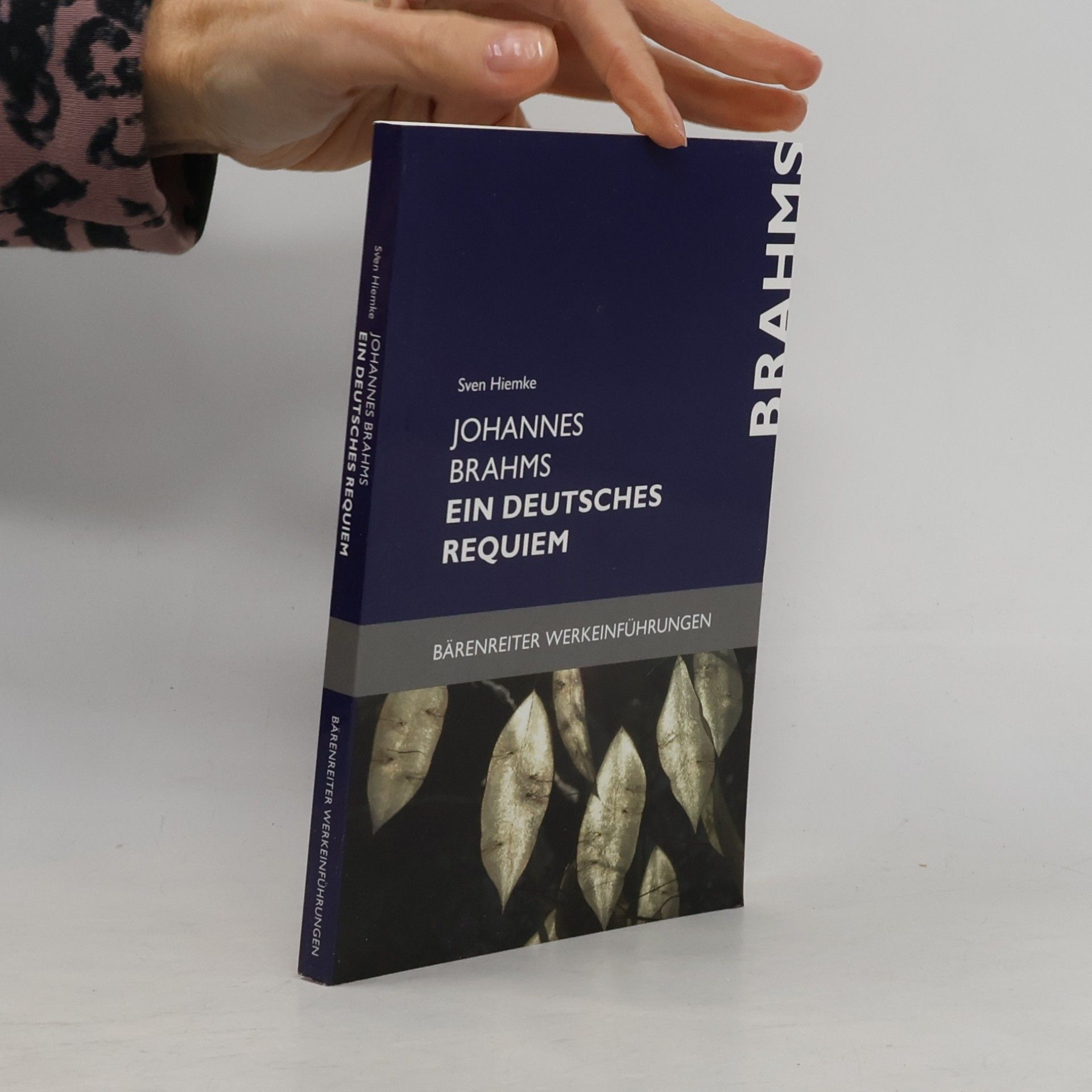 Sven Hiemke Bärenreiter Werkeinführungen: Johannes Brahms, Ein deutsches Requiem