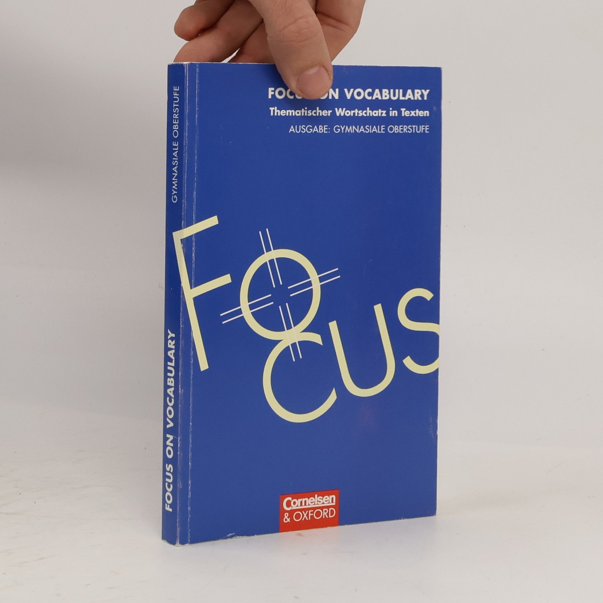 Steve Williams Focus on Vocabulary. Thematischer Wortschatz in Texten