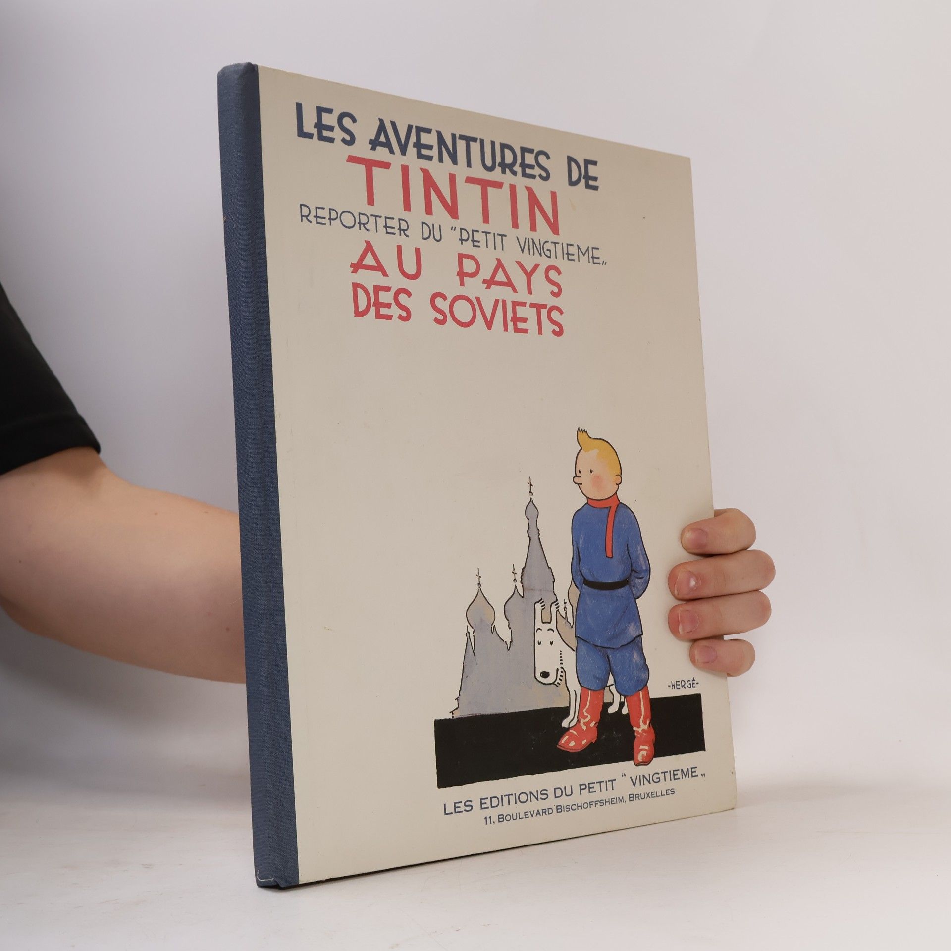 Les aventures de Tintin, reporter du Petit "vingtieme" au pays des Soviets