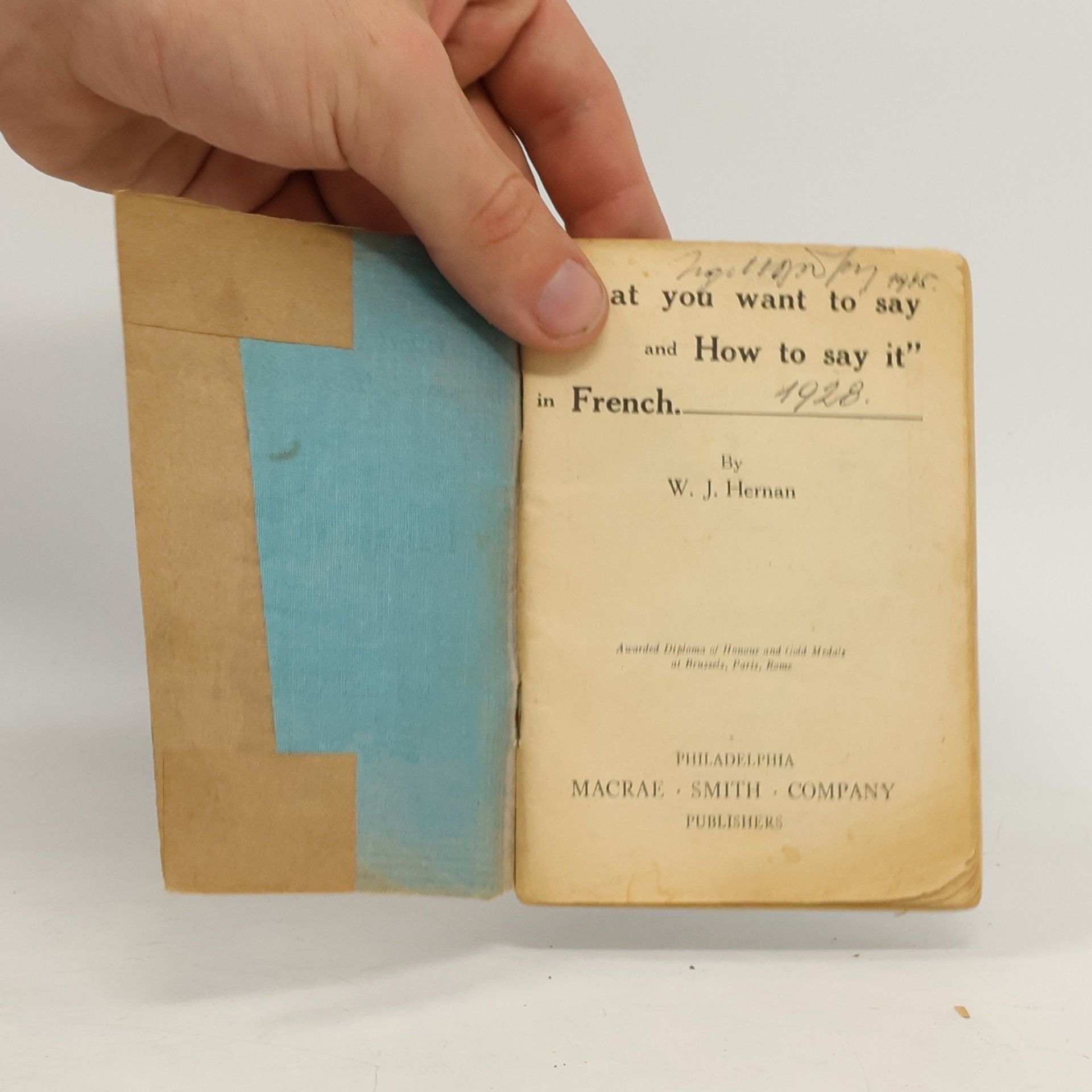 W. J. Hernan What You Want to Say and How to Say It in French