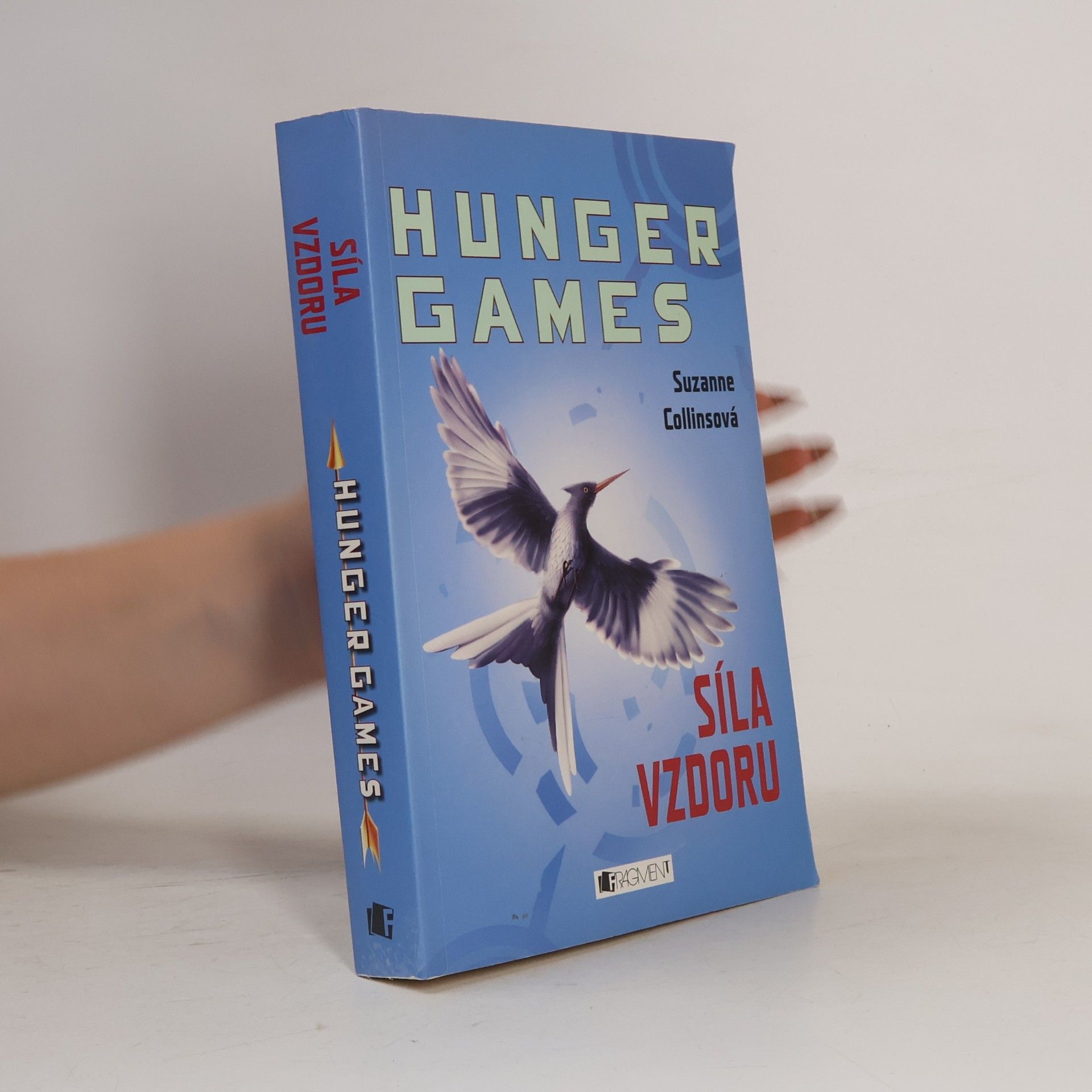 Suzanne Collins Hunger games. Síla vzdoru