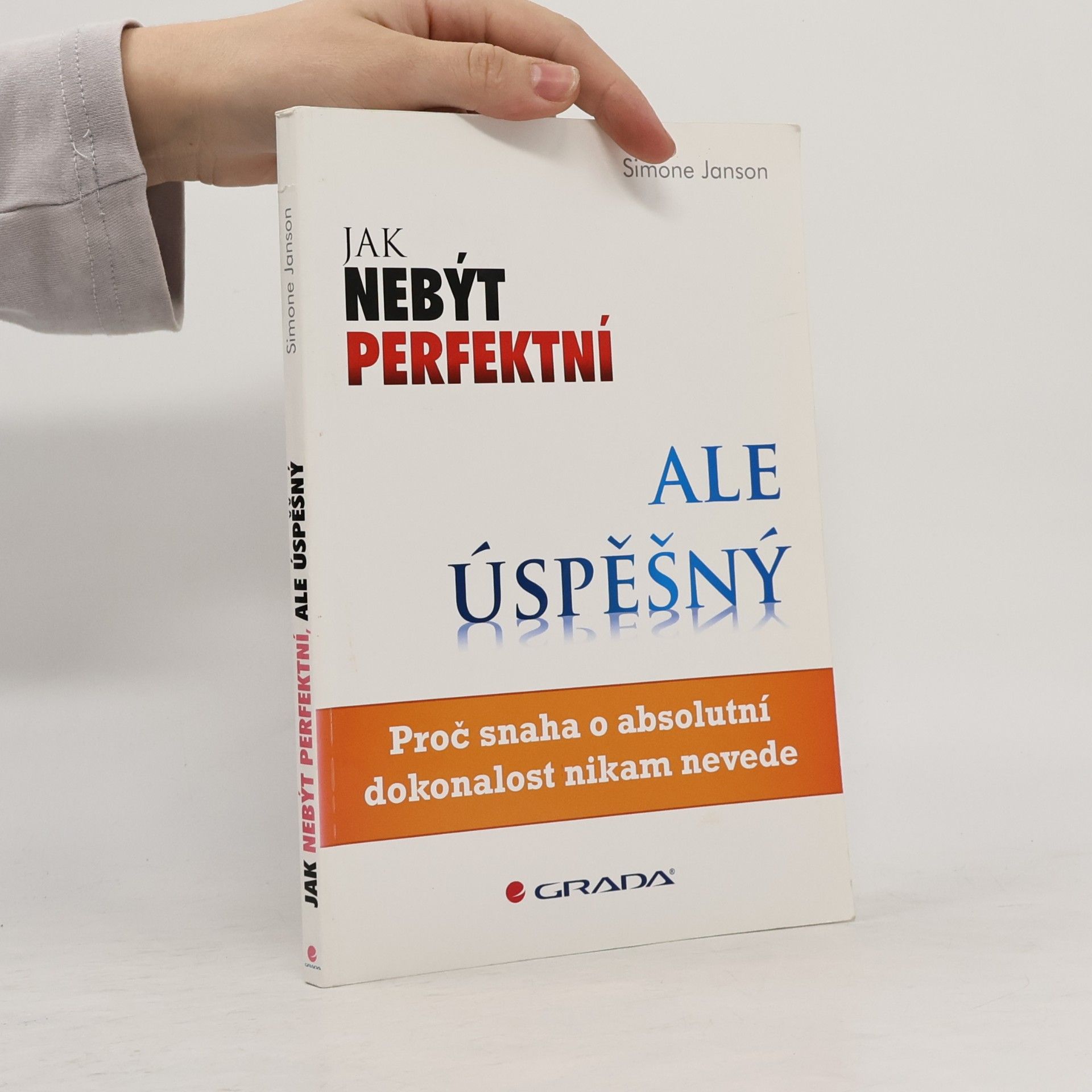 Jak nebýt perfektní, ale úspěšný