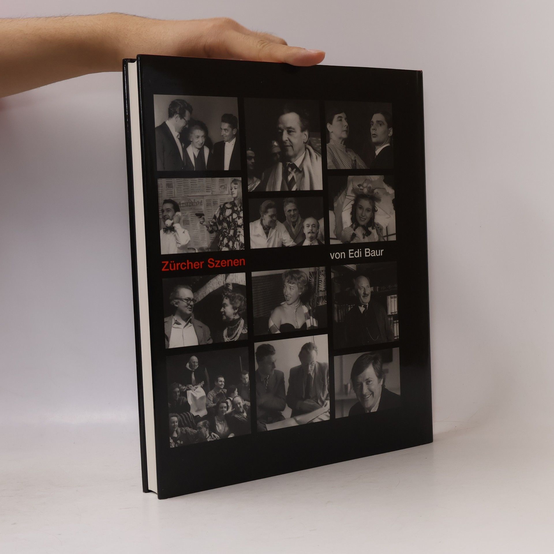 Edi Baur Zürcher Szenen: Bilder des Zürcher Theaterfotografen Edi Baur 1950 - 1986