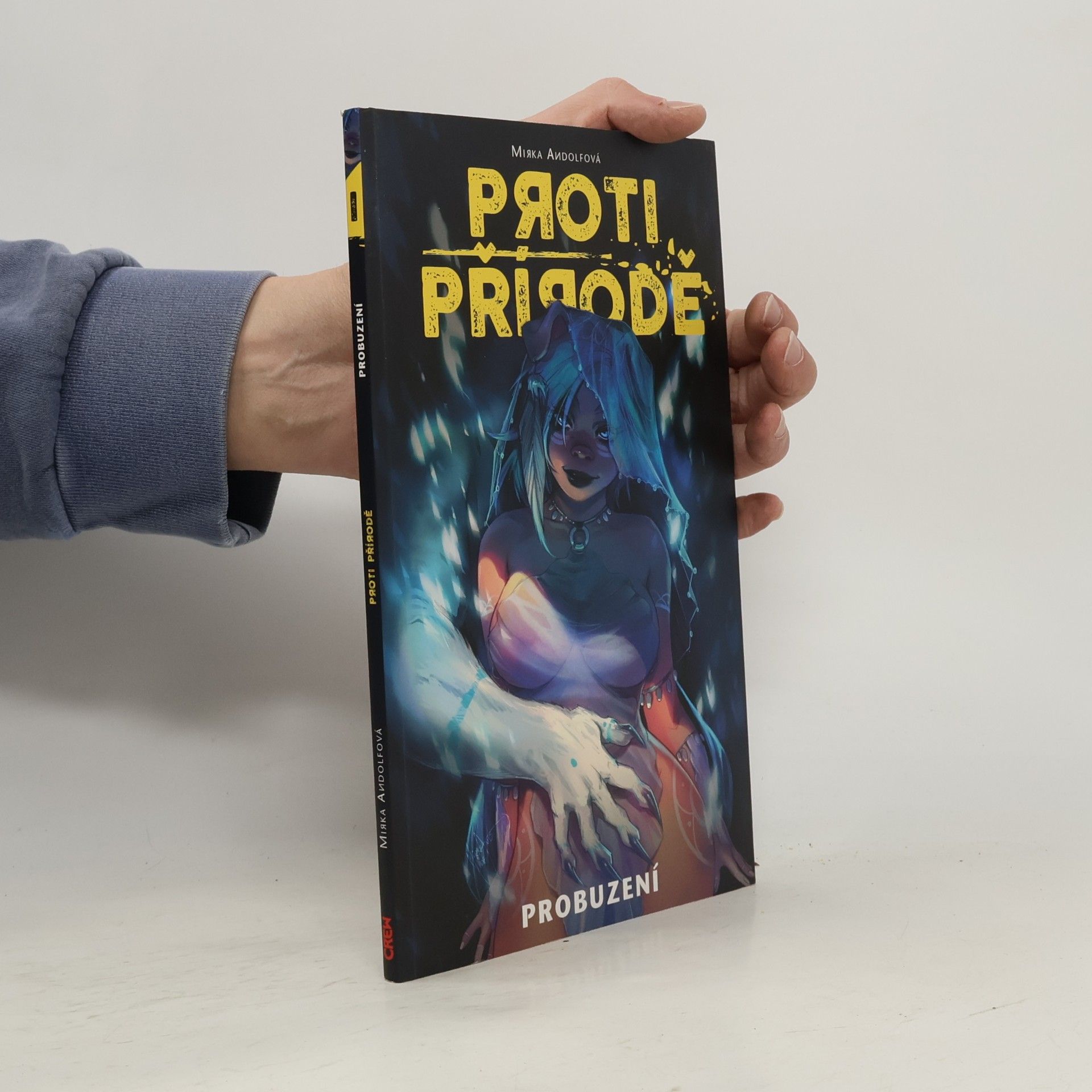 Proti přírodě. Probuzení