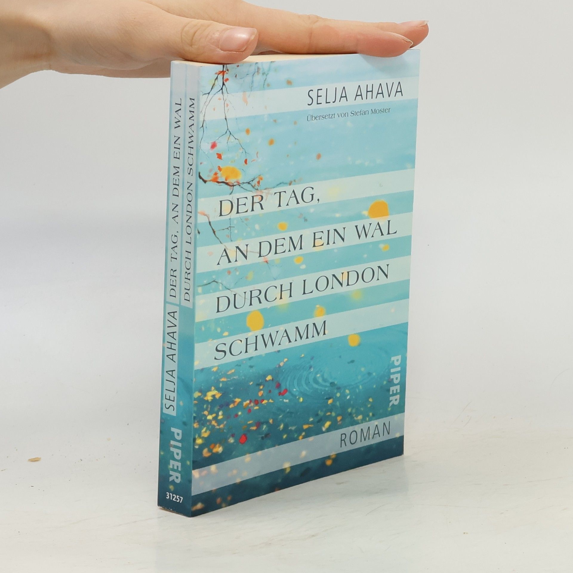 Selja Ahava Der Tag, an dem ein Wal durch London schwamm