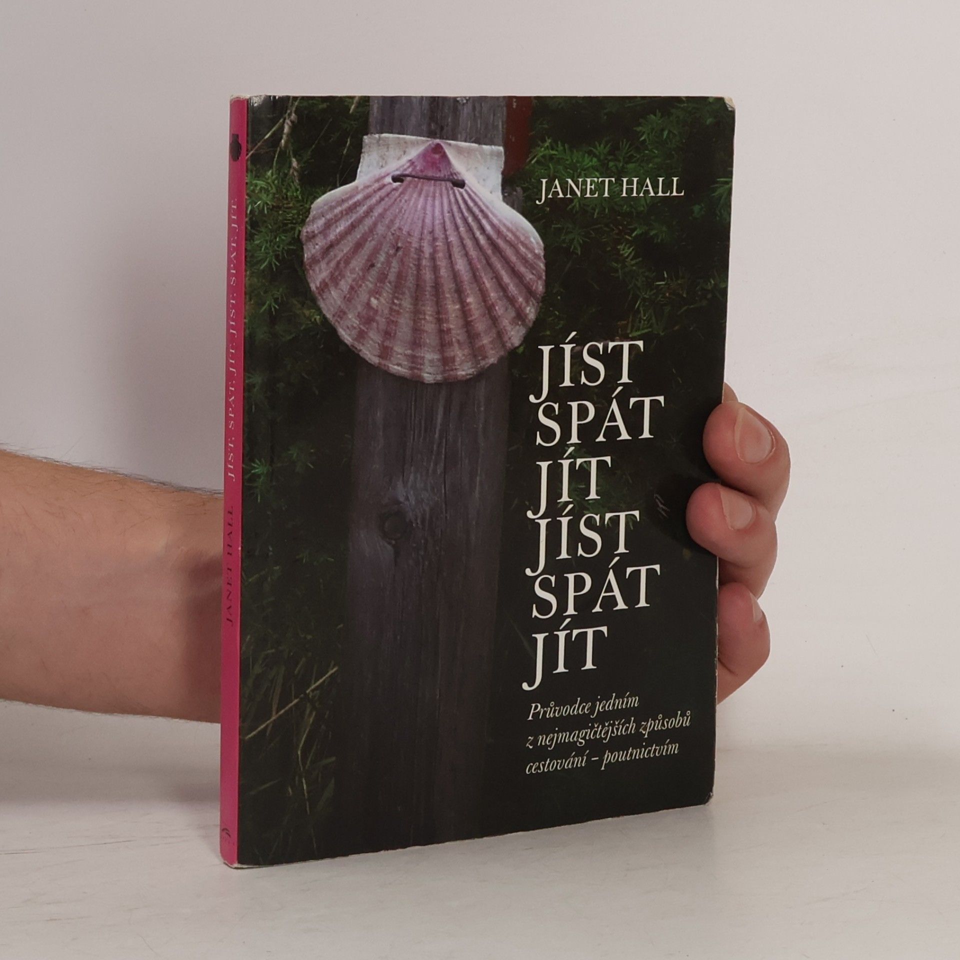 Janet Hall Jíst, spát, jít. Jíst, spát, jít