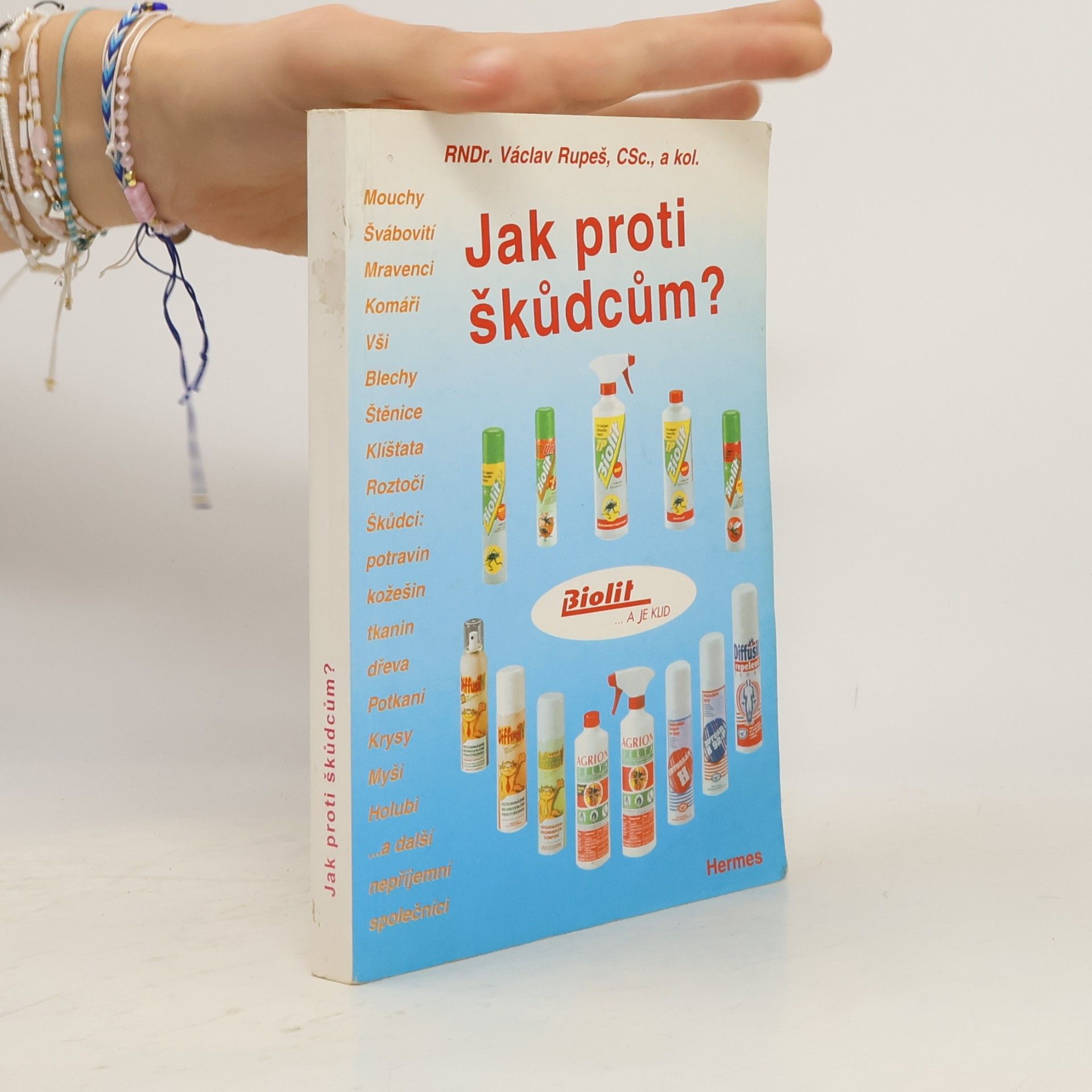 Václav Rupeš Jak proti škůdcům?