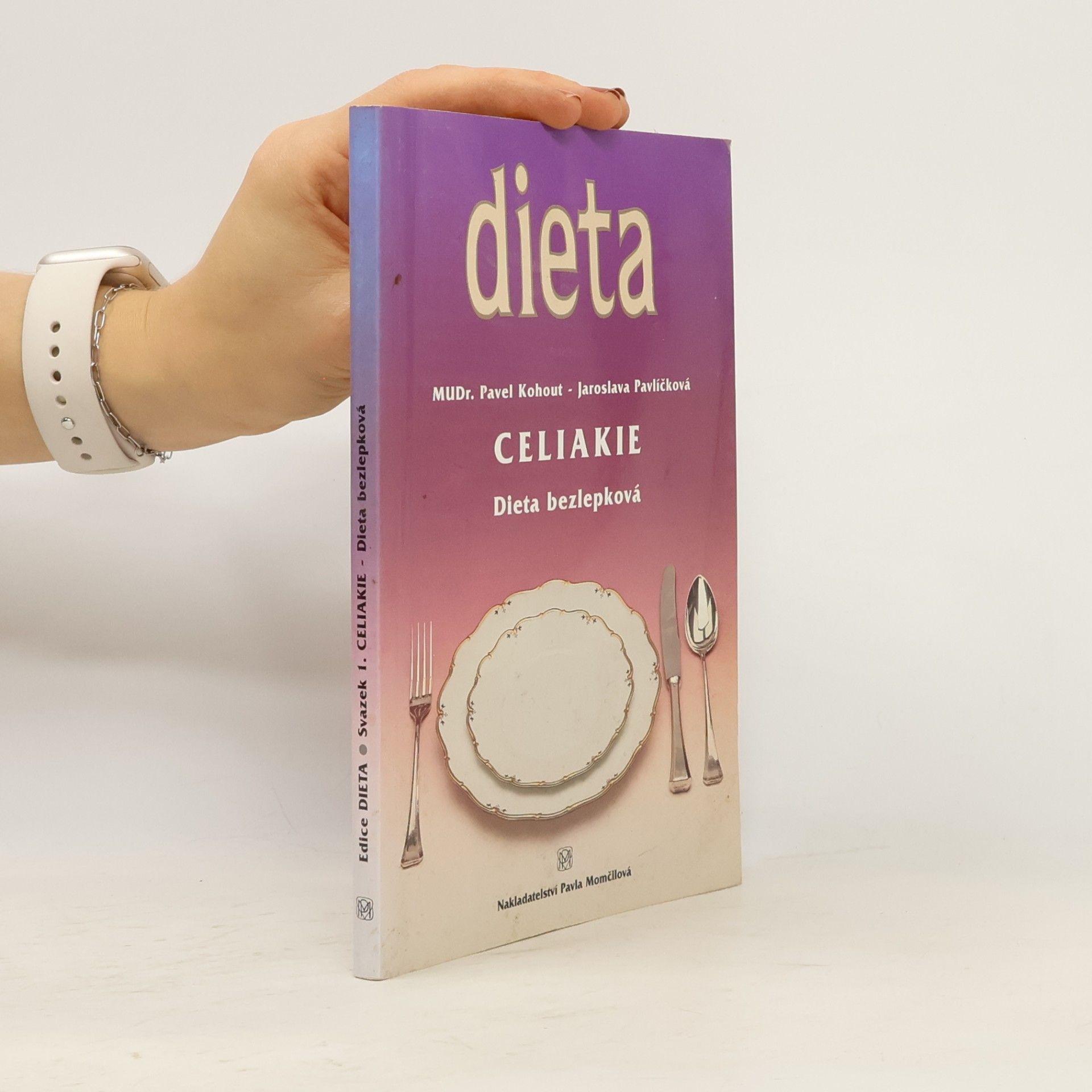Jaroslava Pavlíčková Celiakie. Dieta bezlepková