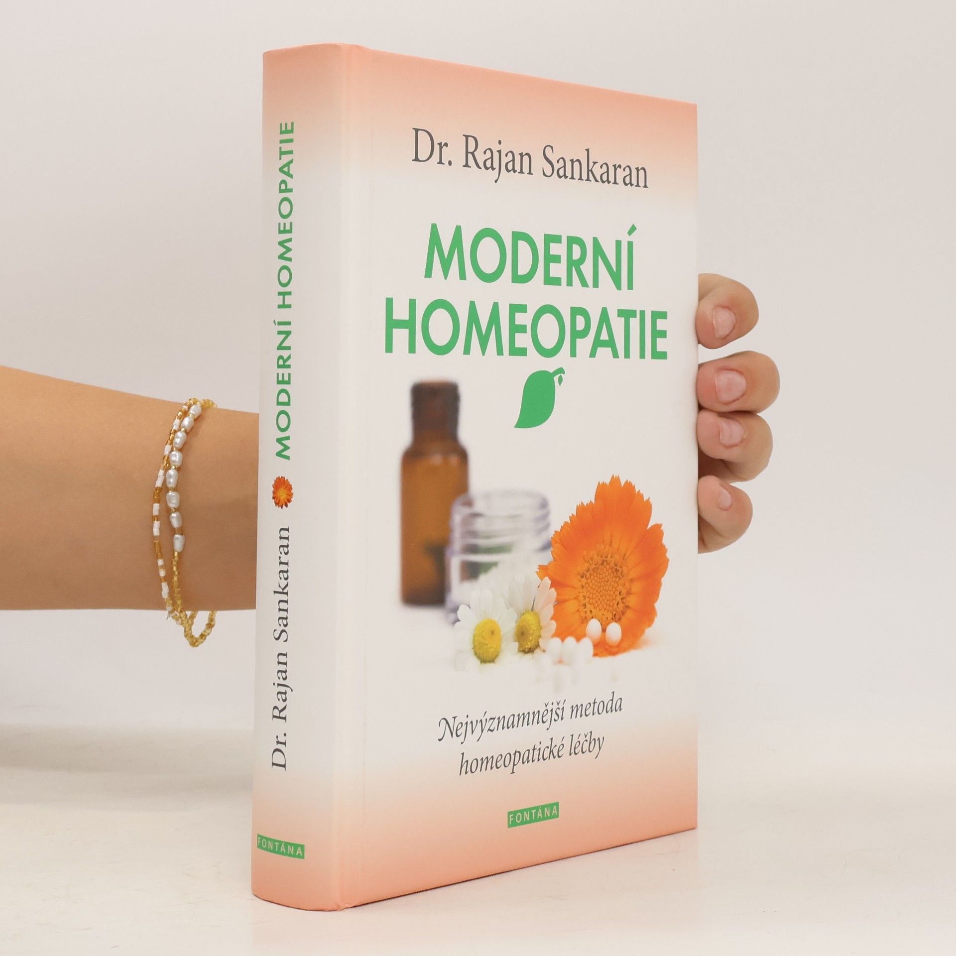 Rajan Sankaran Moderní homeopatie : objevte svou živočišnou, minerální nebo rostlinnou podstatu