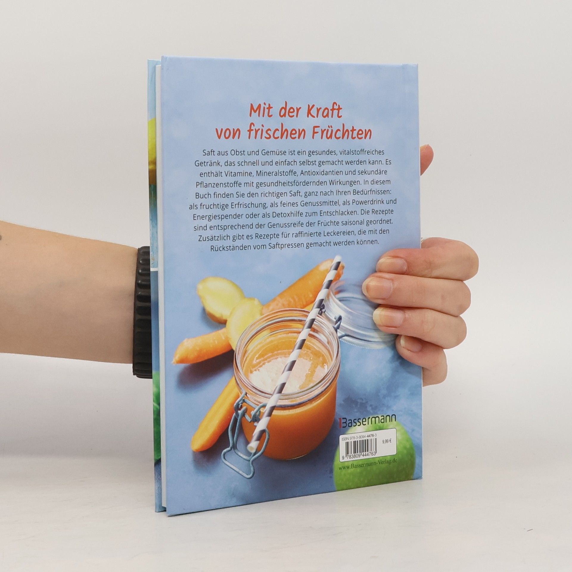 Clémence Roquefort Frische Obst- und Gemüsesäfte aus dem Entsafter. 111 Rezepte für Gesundheit, Energie und gute Laune. Plus Zusatzrezepte für die