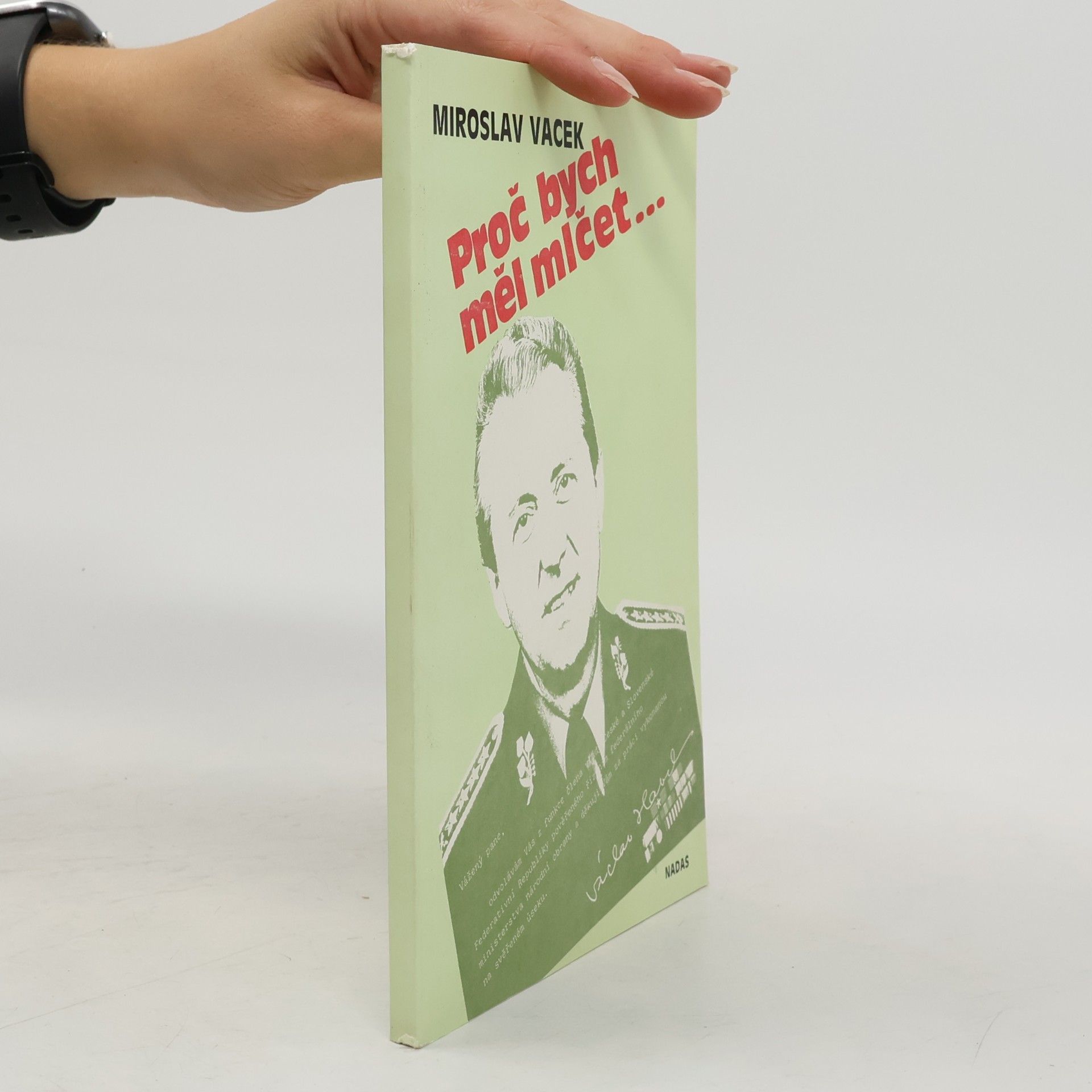 Miroslav Vacek Proč bych měl mlčet...