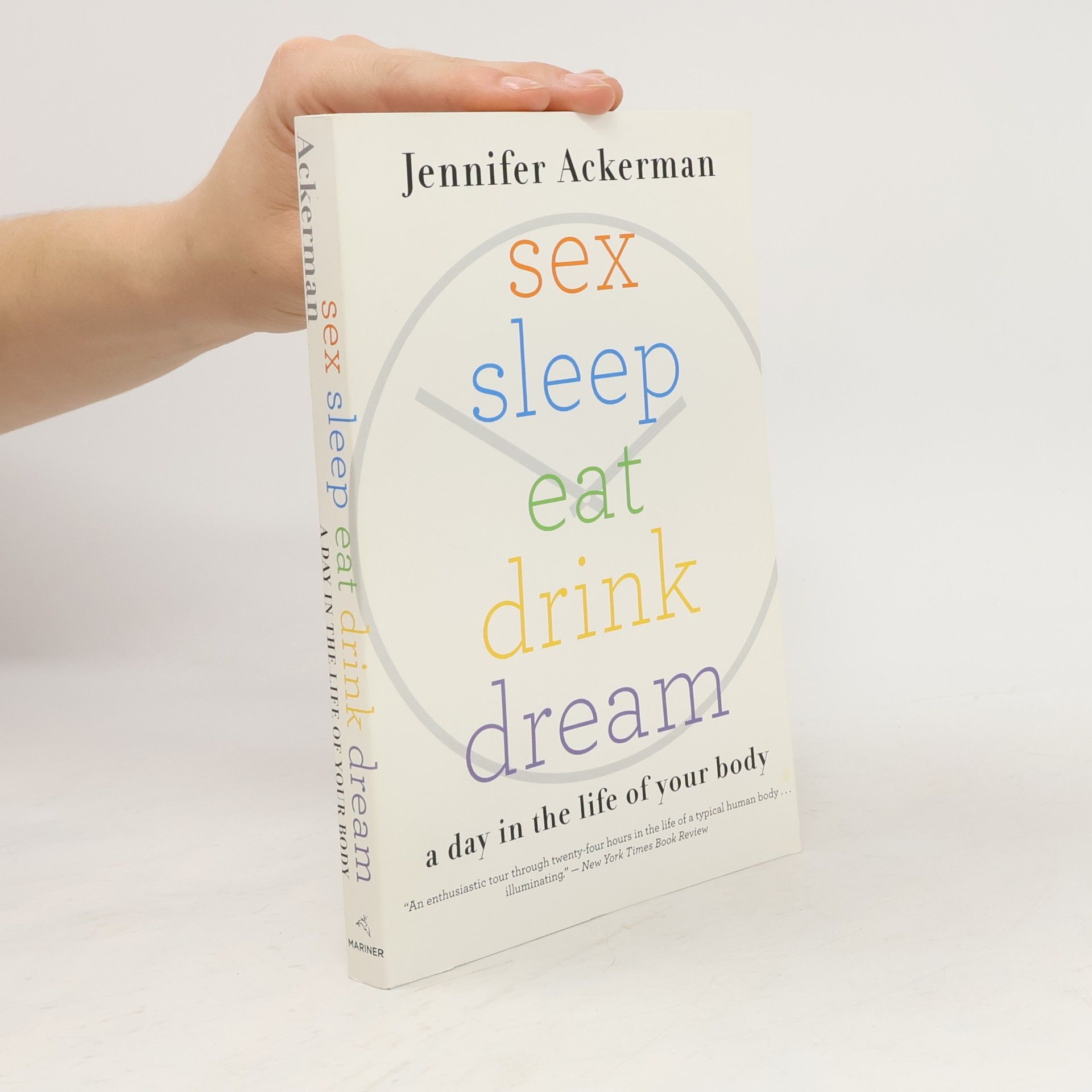Jennifer Ackerman Sex Sleep Eat Drink Dream