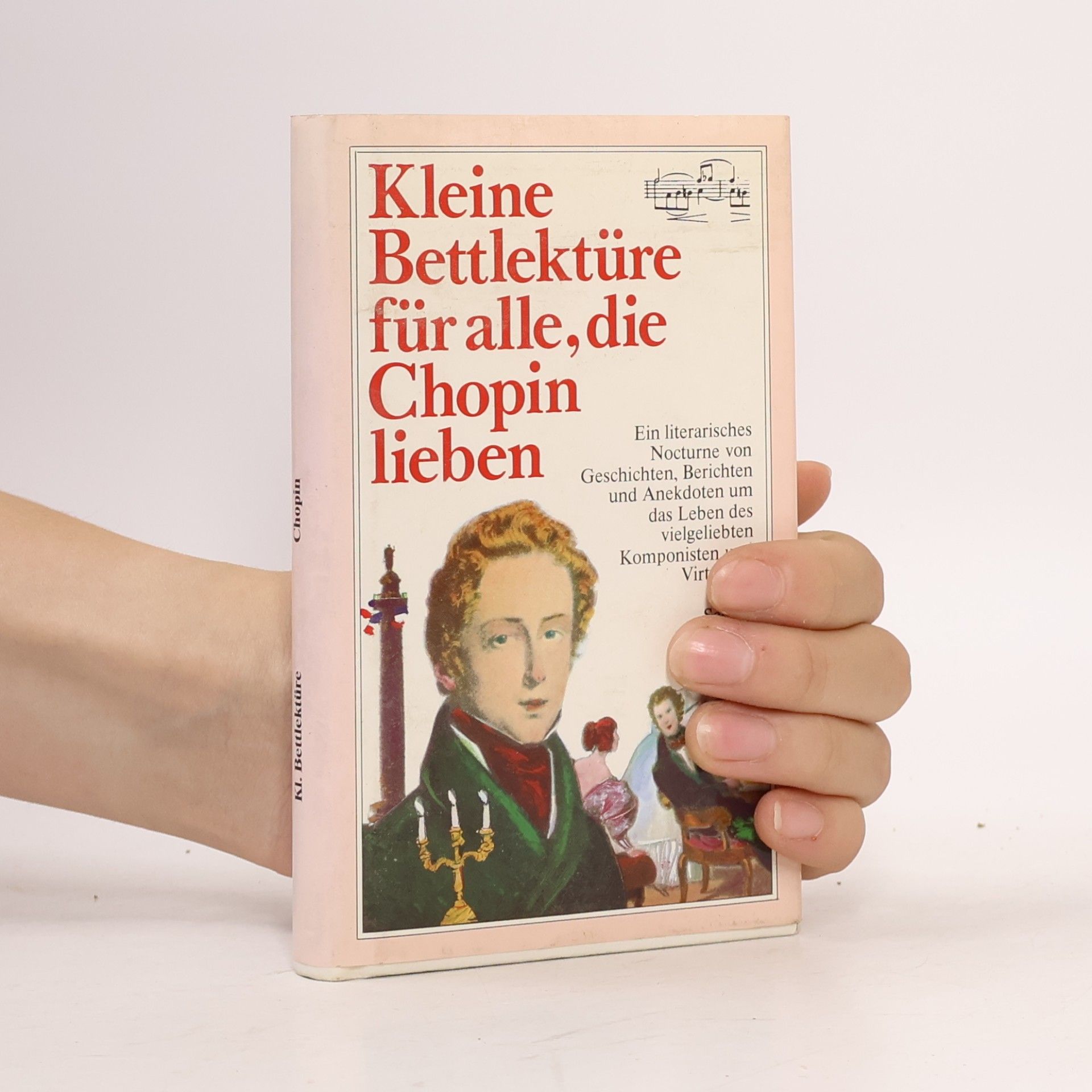 Autorenkollektiv Kleine Bettlektüre für alle, die Chopin lieben