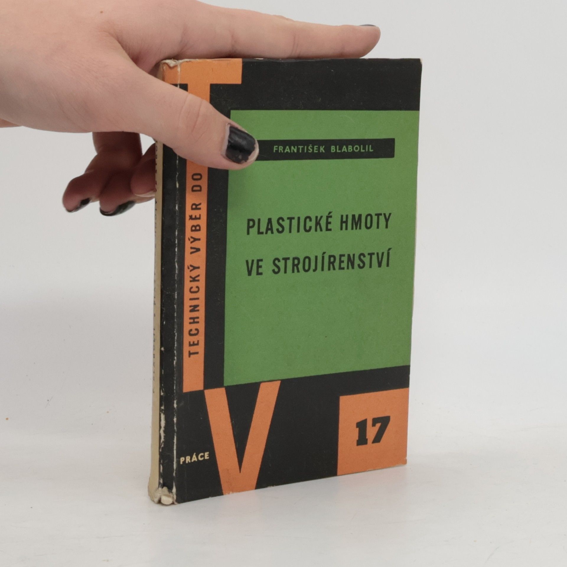 František Blabolil Plastické hmoty ve strojírenství