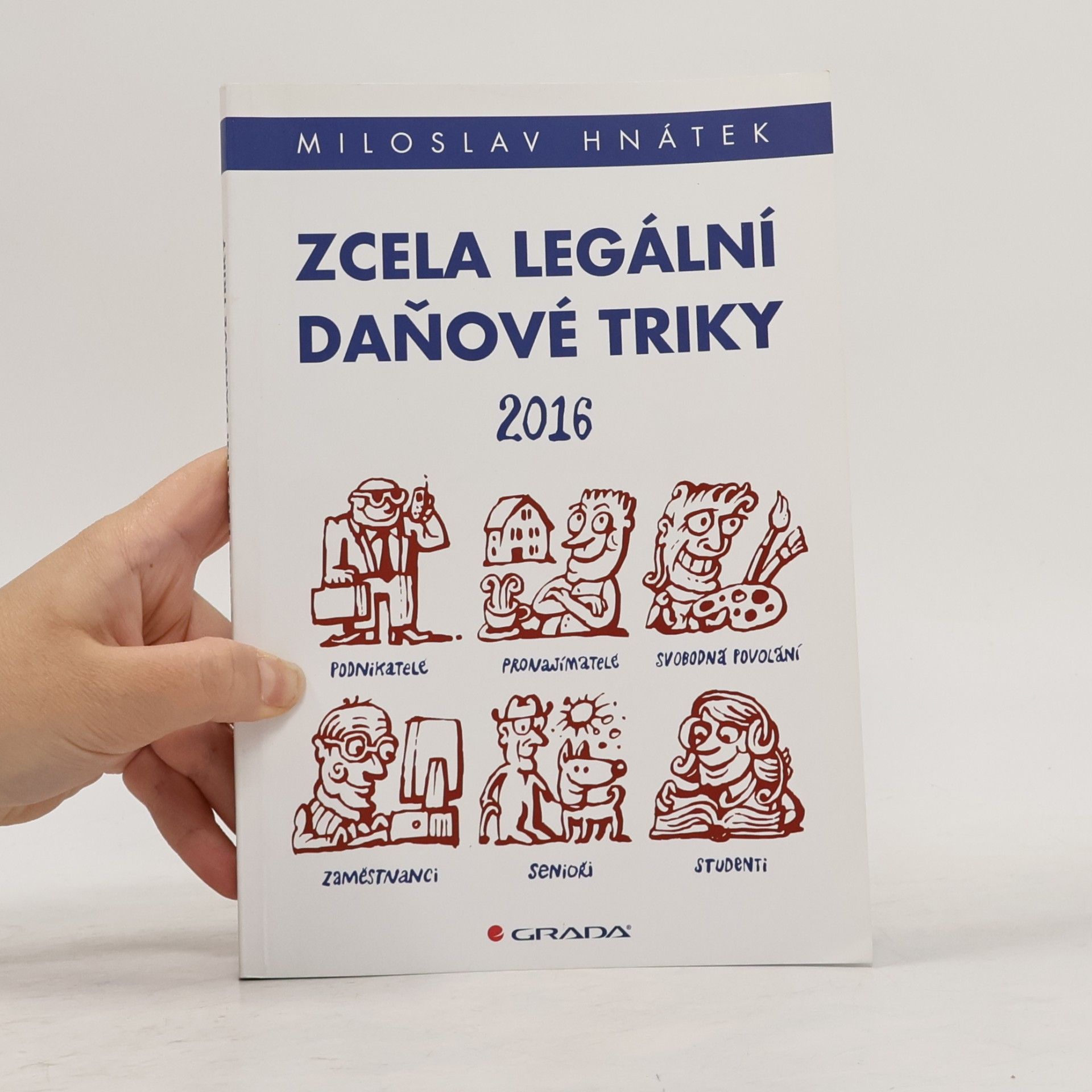 Miloslav Hnátek Zcela legální daňové triky 2016