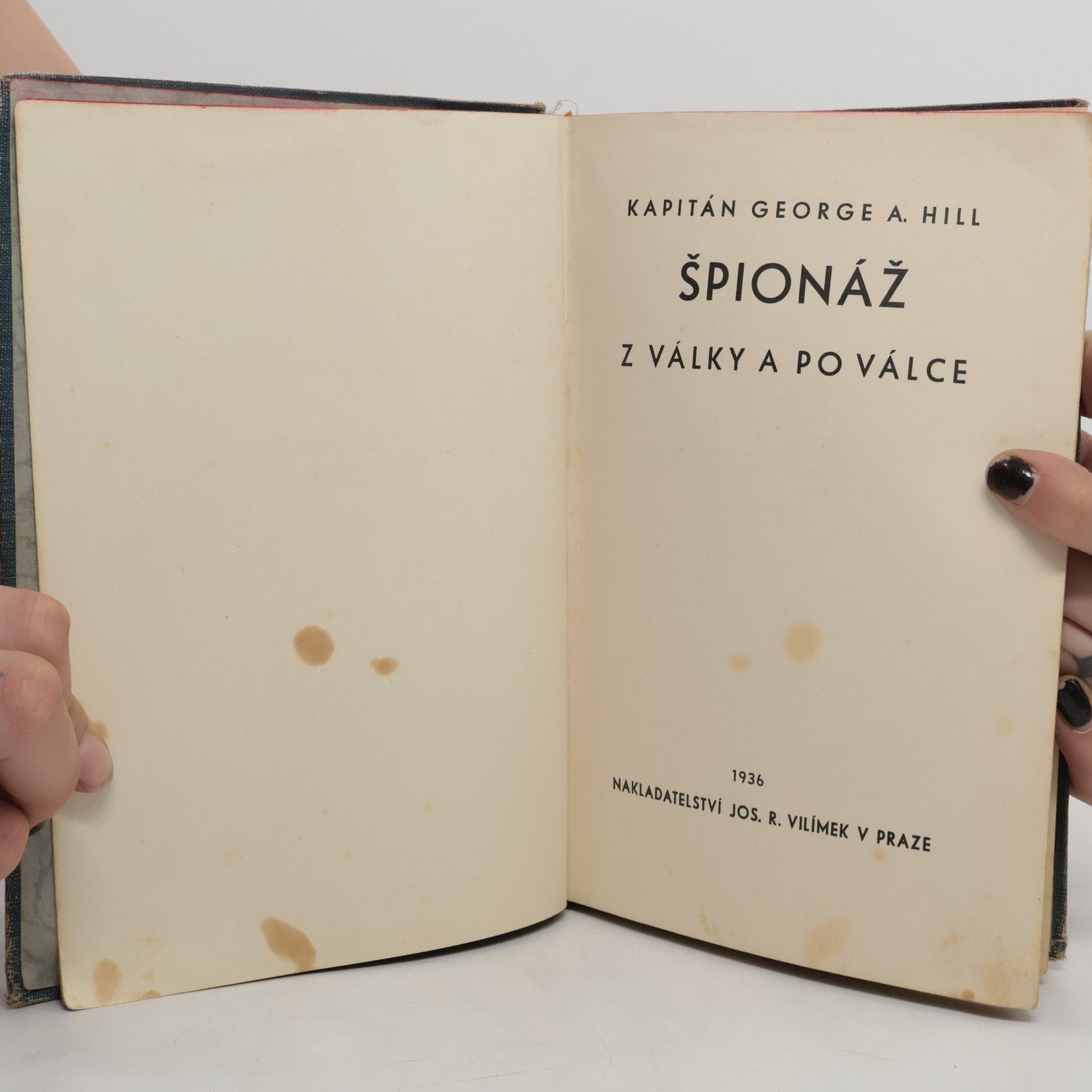 George A. Hill Špionáž z války a po válce