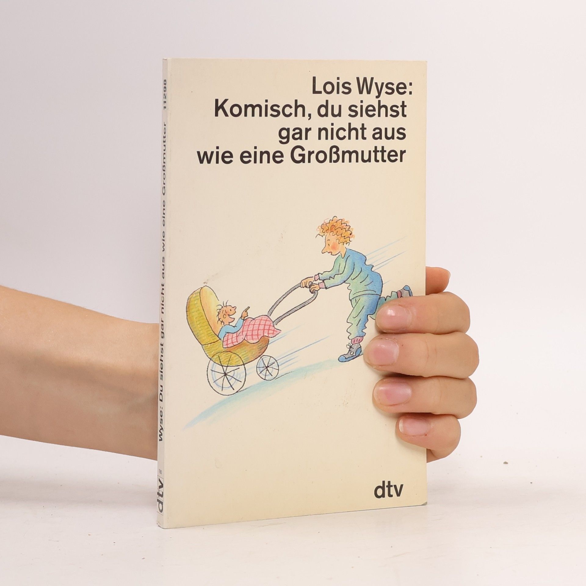 Komisch, du siehst gar nicht aus wie eine Grossmutter