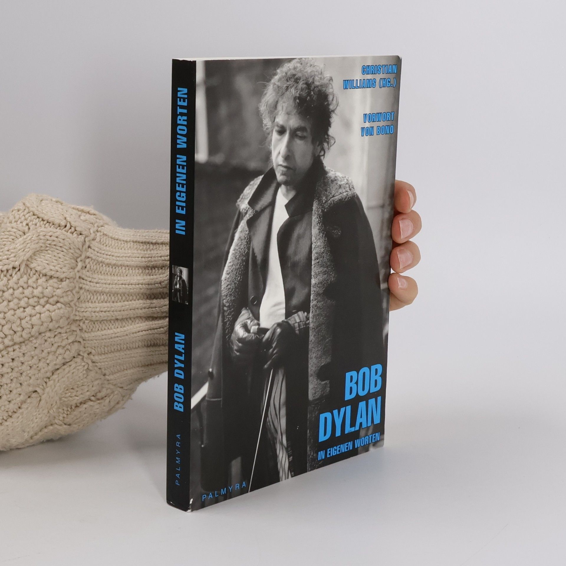 Bob Dylan in eigenen Worten