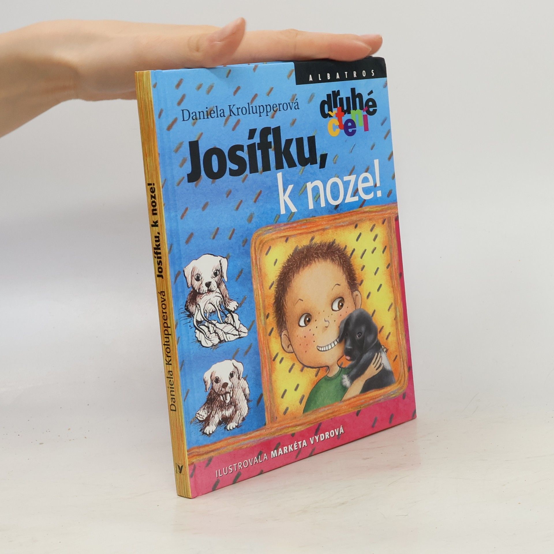 Daniela Krolupperová Josífku, k noze!