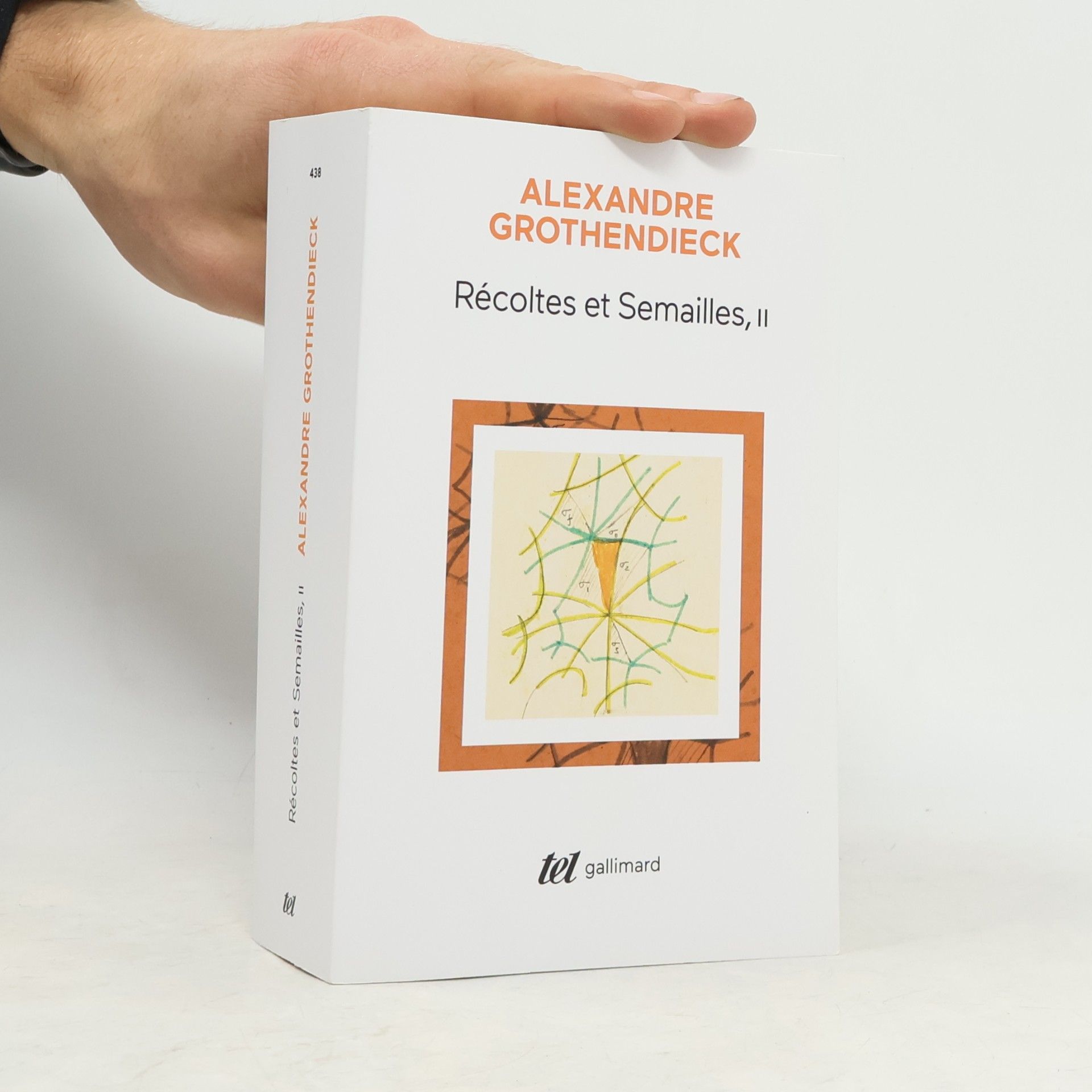 Alexandre Grothendieck Récoltes et Semailles